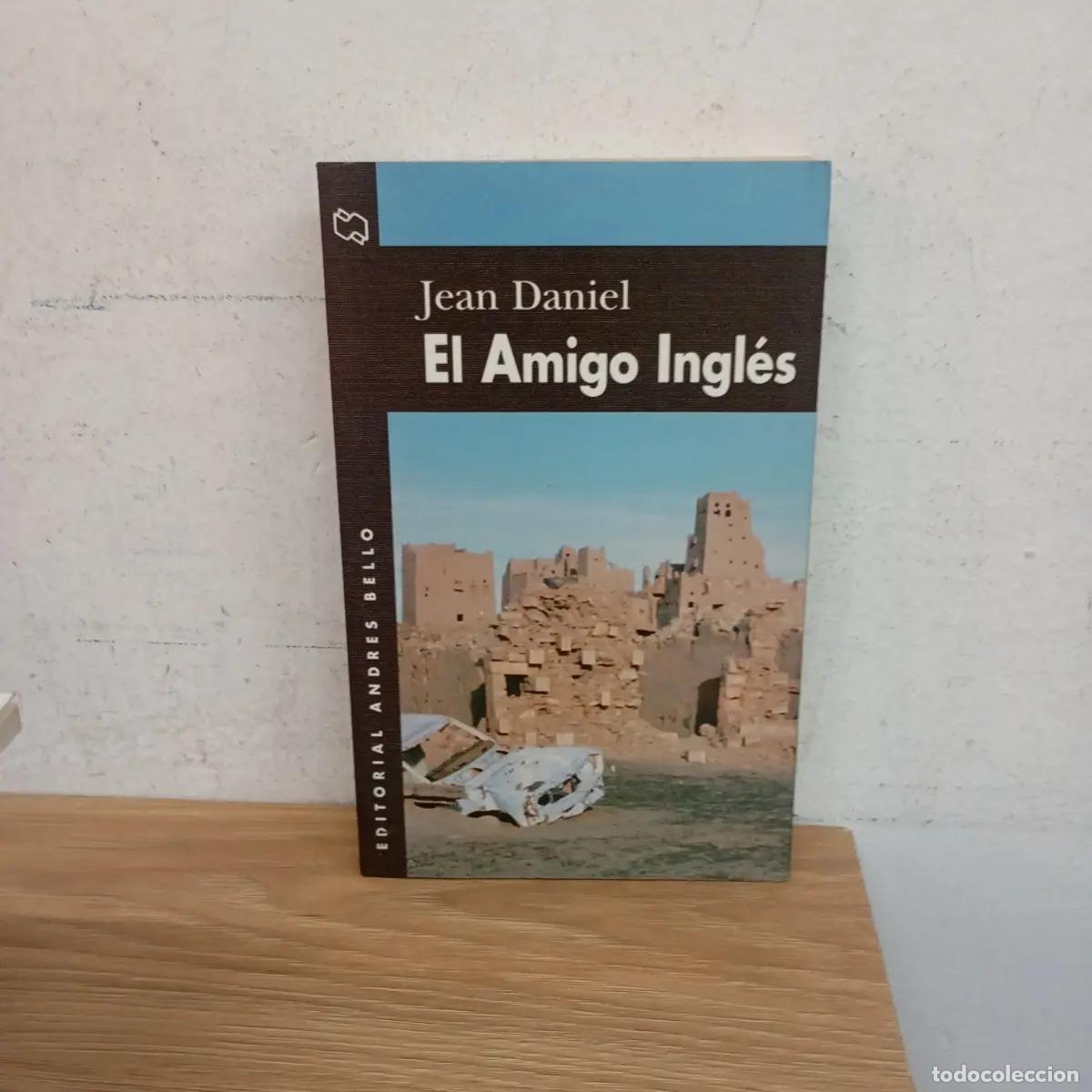 Libros: El amigo ingl&eacute;s - Jean Daniel - Foto 1