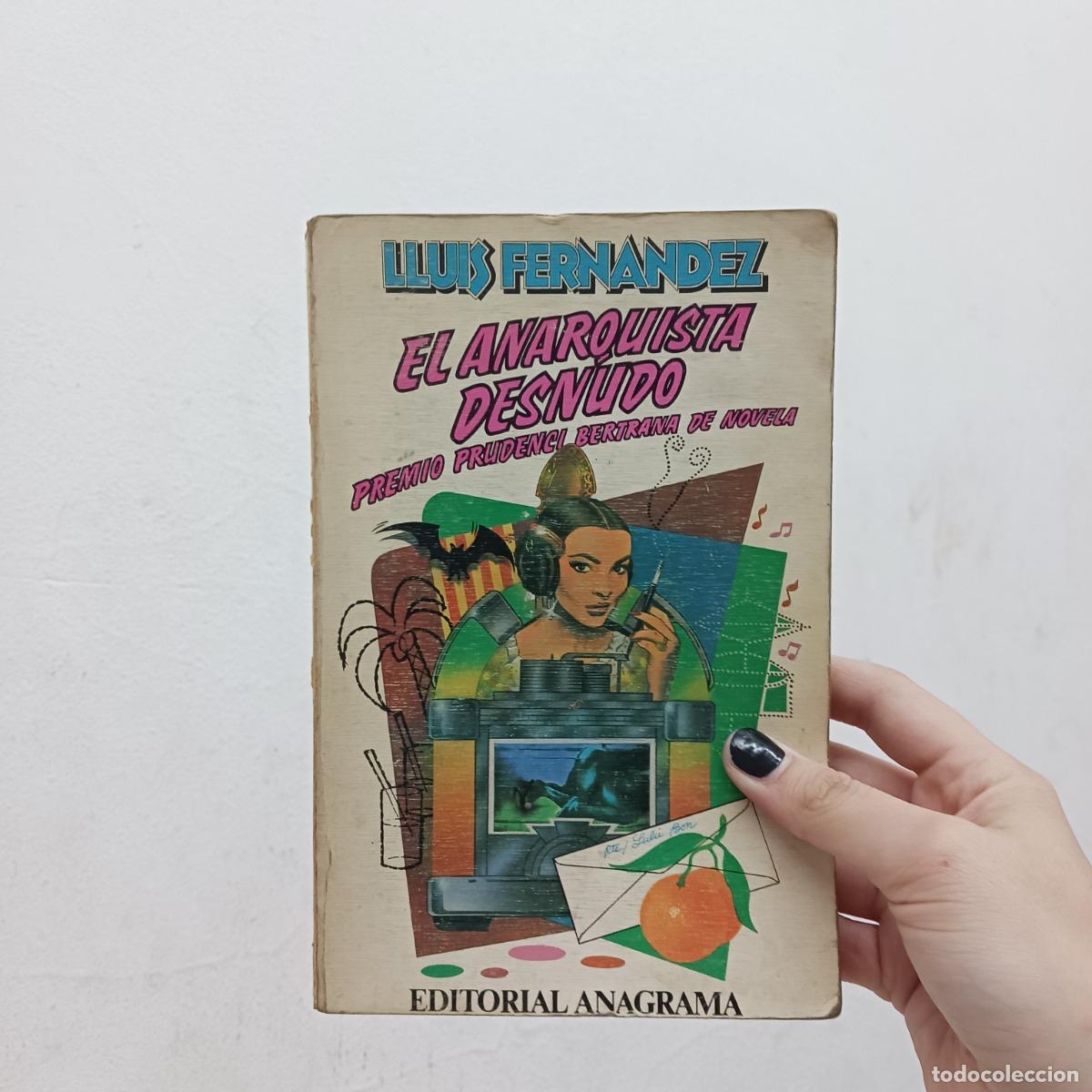 B&uuml;cher: El anarquista desnudo (det.) - Luis Fernandez
