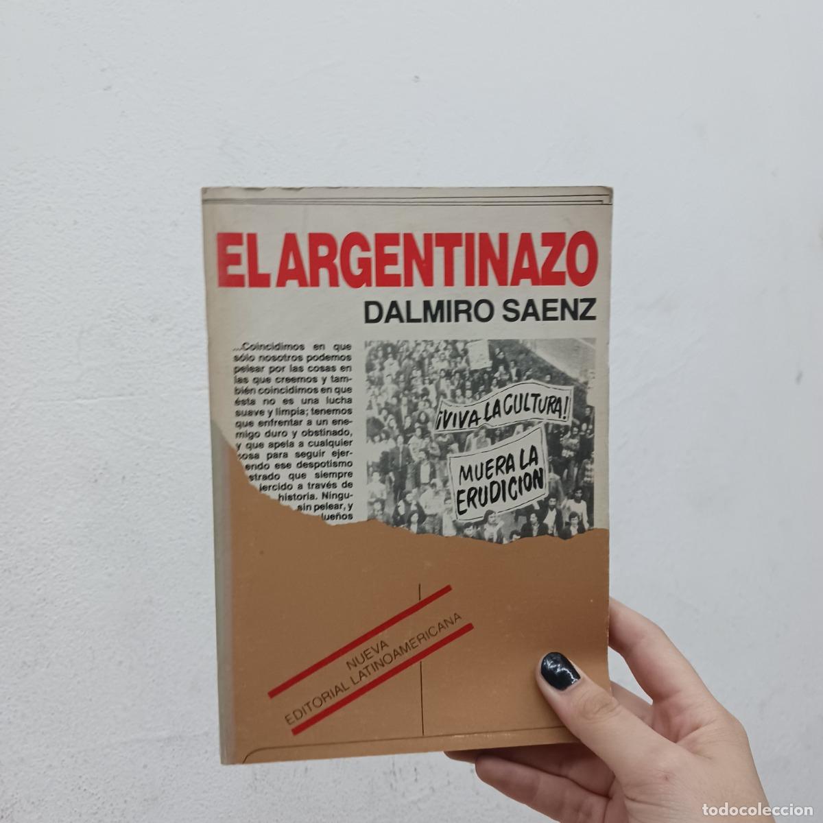 Libros: El argentinazo - Dalmiro Saenz - Foto 1