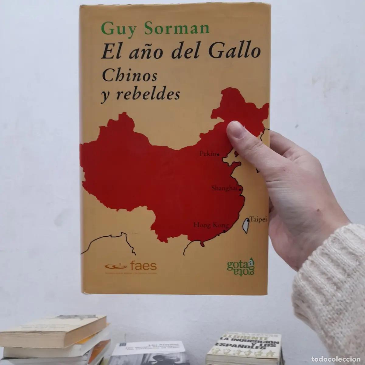 books: El a&ntilde;o del Gallo: Chinos y rebeldes - Guy Sorman