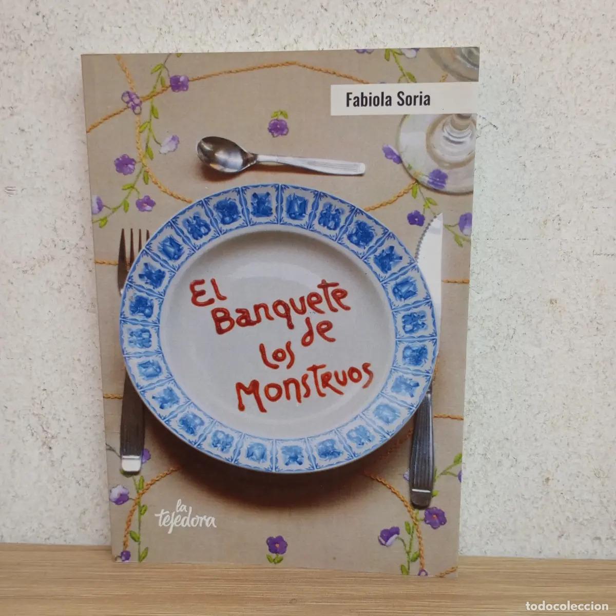 Libros: El banquete de los monstruos - Fabiola Soria - Foto 1