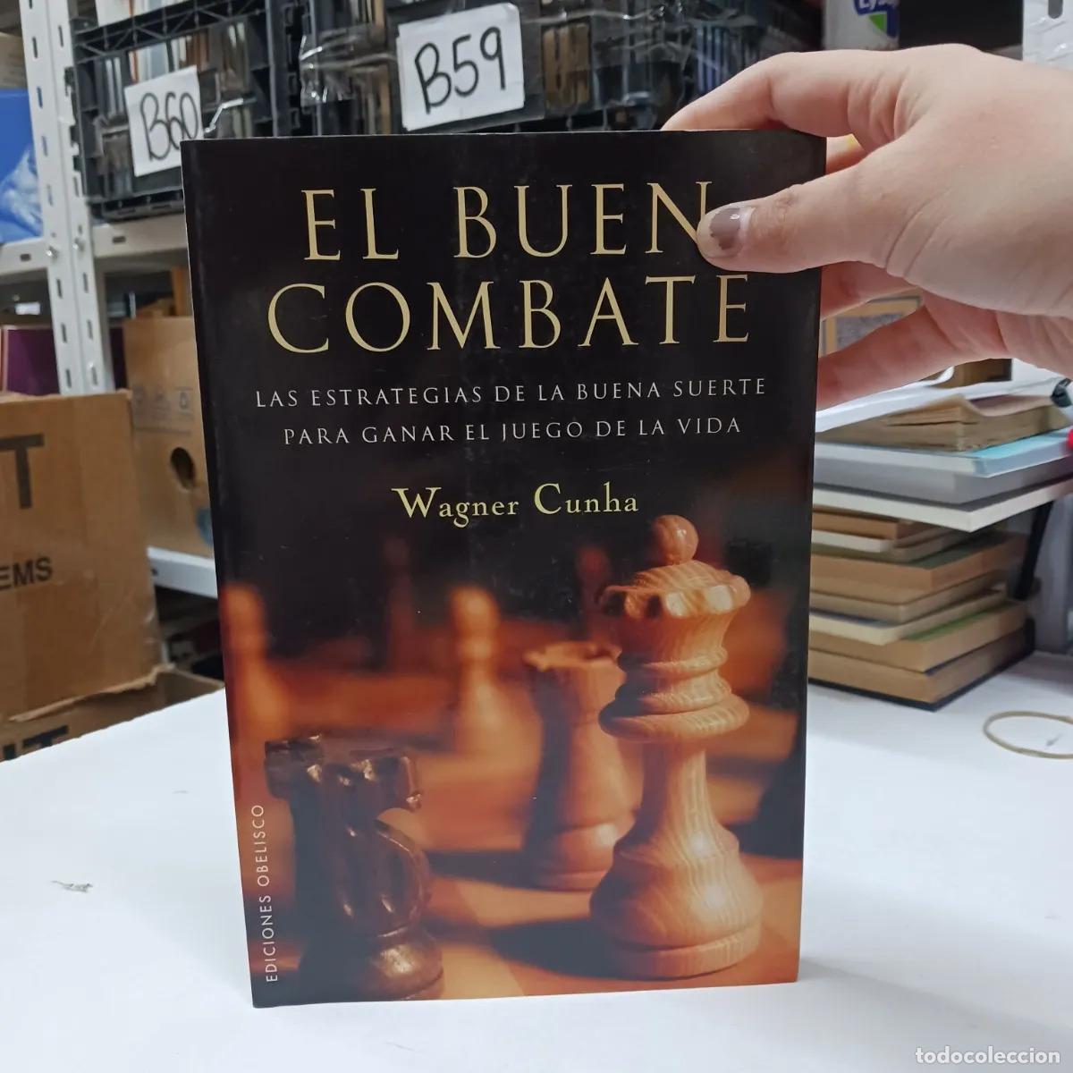 B&uuml;cher: El buen combate - Wagner Cunha