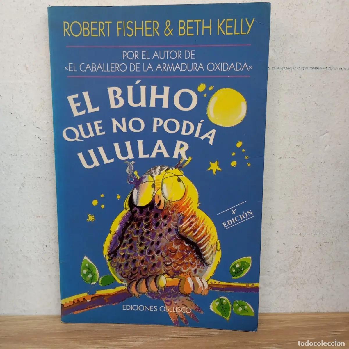 Libri di seconda mano: El b&uacute;ho que no pod&iacute;a ulular - Fisher, Kelly