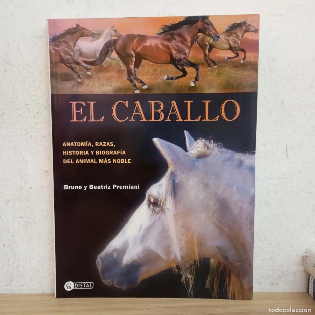 Libri di seconda mano: El caballo - Bruno y Beatriz Premiani