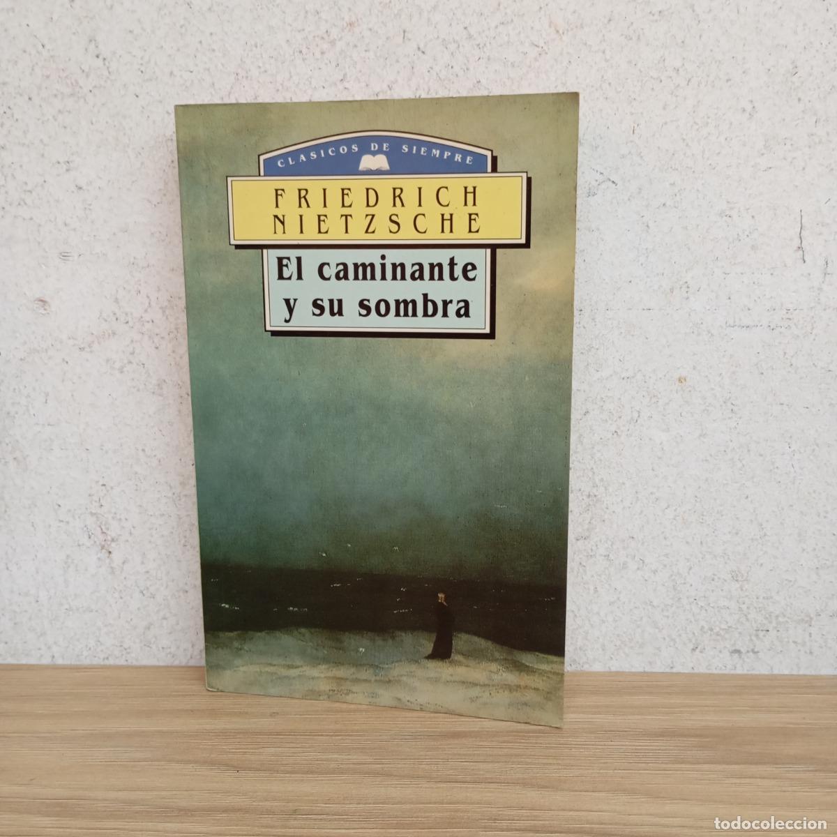 Libros: El caminante y su sombra - Friedrich Nietzsche