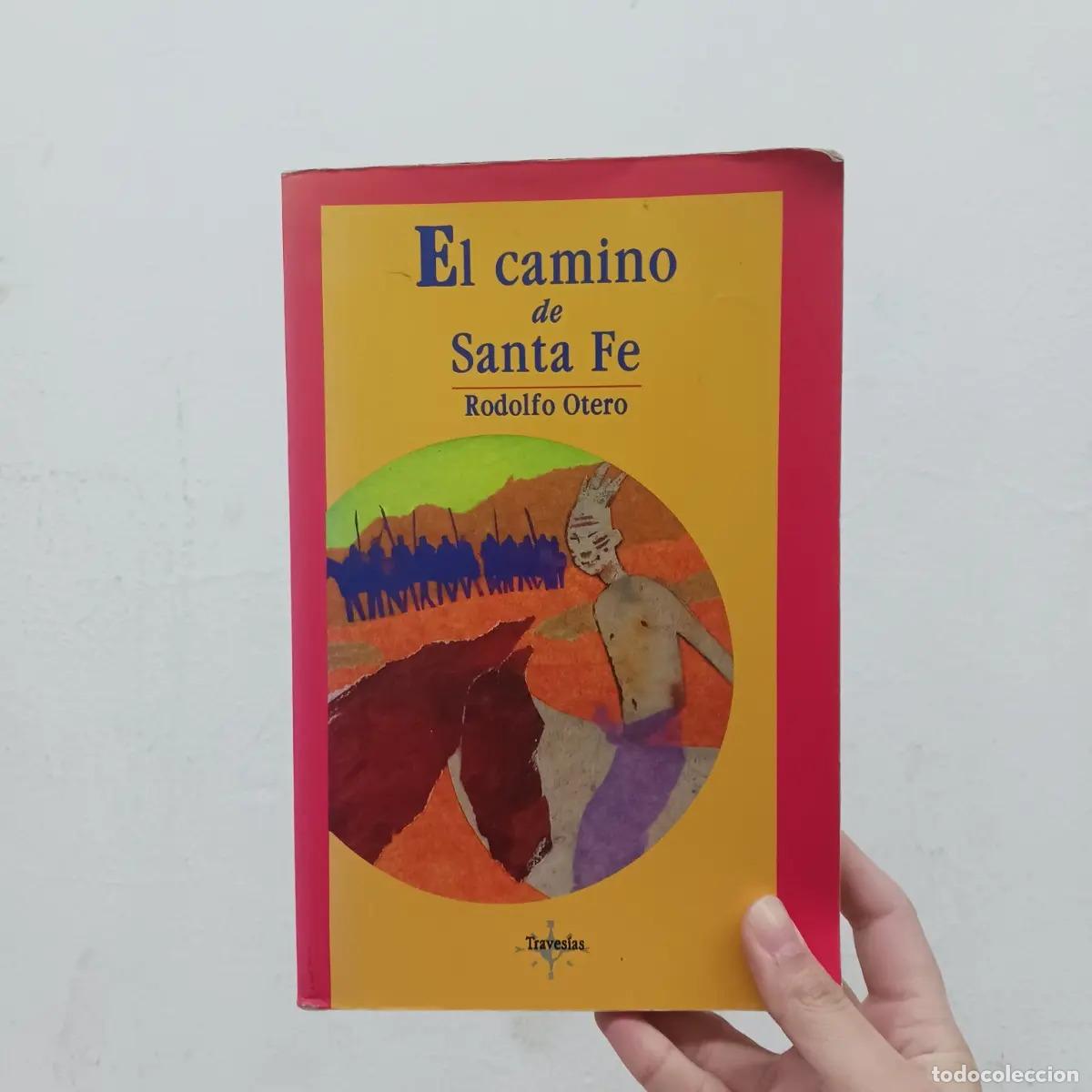 Libri di seconda mano: El camino de Santa Fe (detalle) - Rodolfo Otero