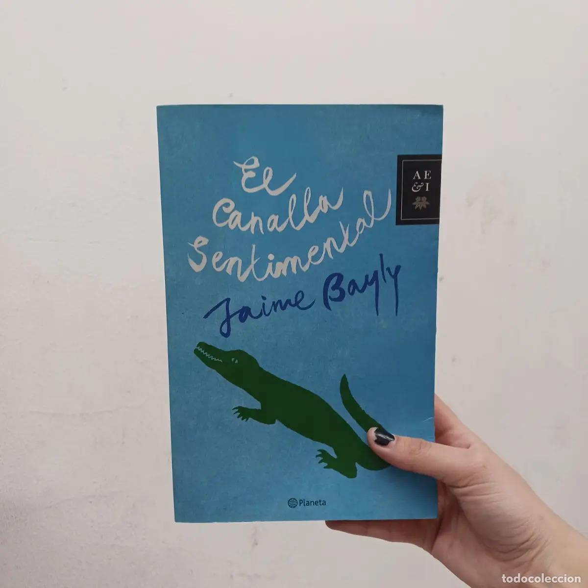 Libros: El canalla sentimental - Jaime Bayly - Foto 1