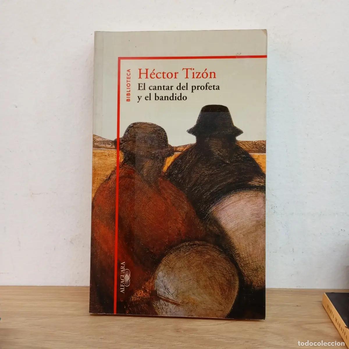 B&uuml;cher: El cantar del profeta y el bandido - H&eacute;ctor Tiz&oacute;n