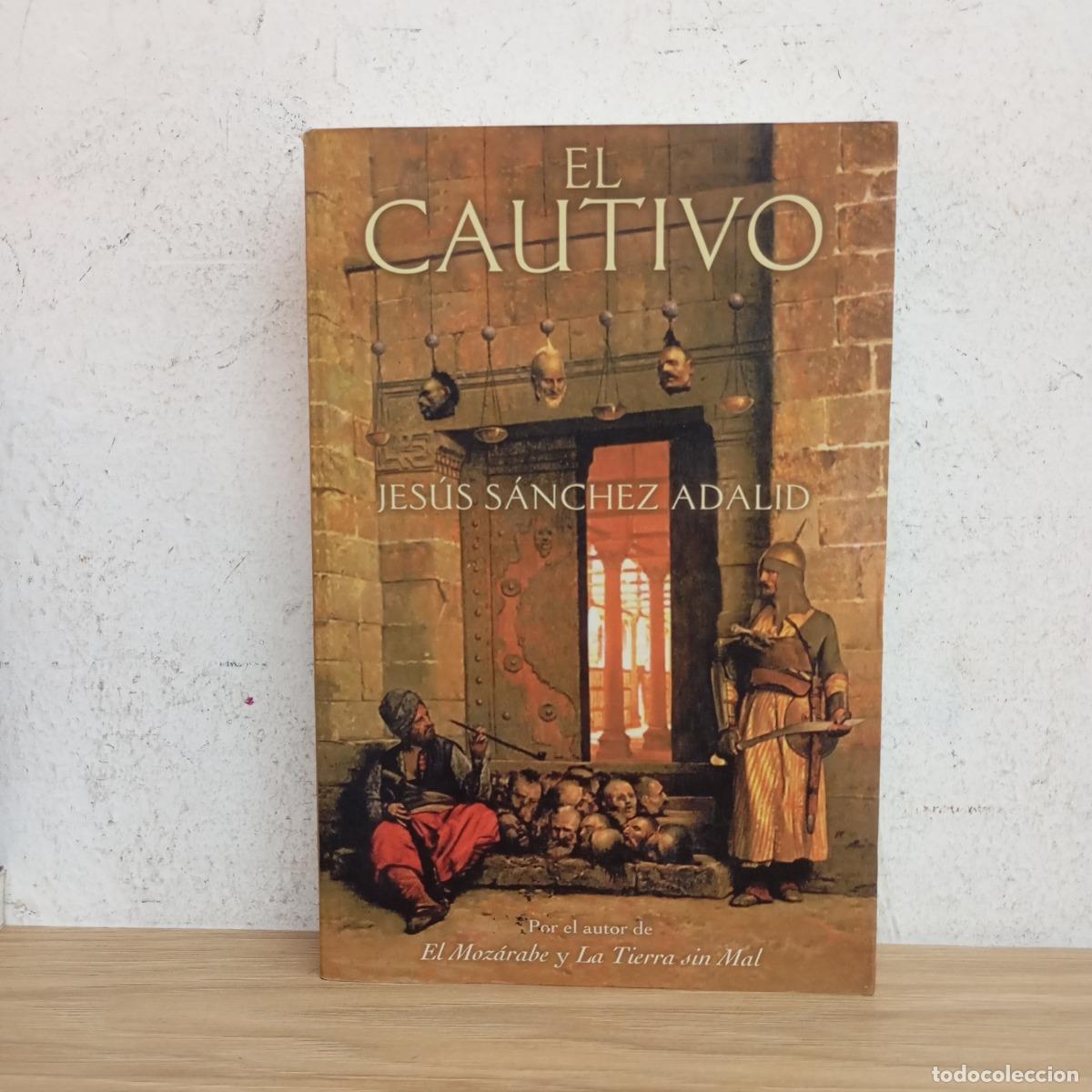 Libros: El cautivo - Jes&uacute;s S&aacute;nchez Adalid - Foto 1