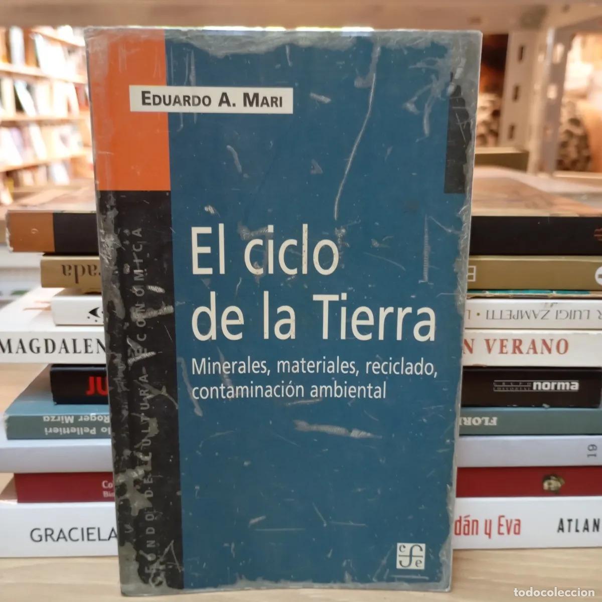 Libri di seconda mano: El ciclo de la Tierra - Eduardo A. Mari