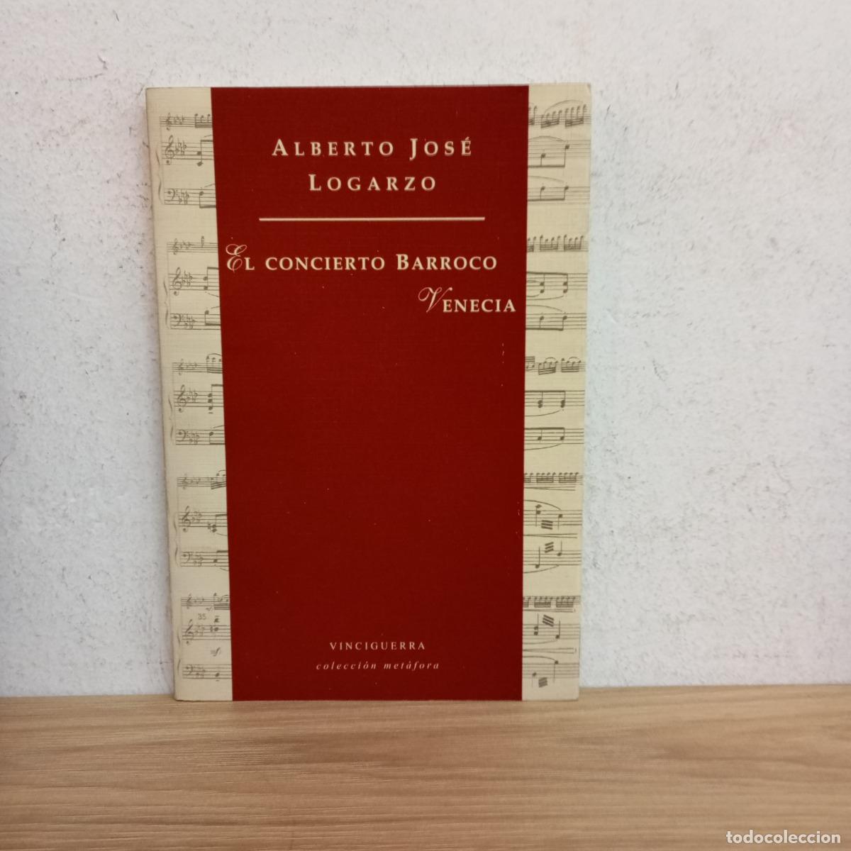 Libros: El concierto barroco - Alberto Jos&eacute; Logarzo - Foto 1
