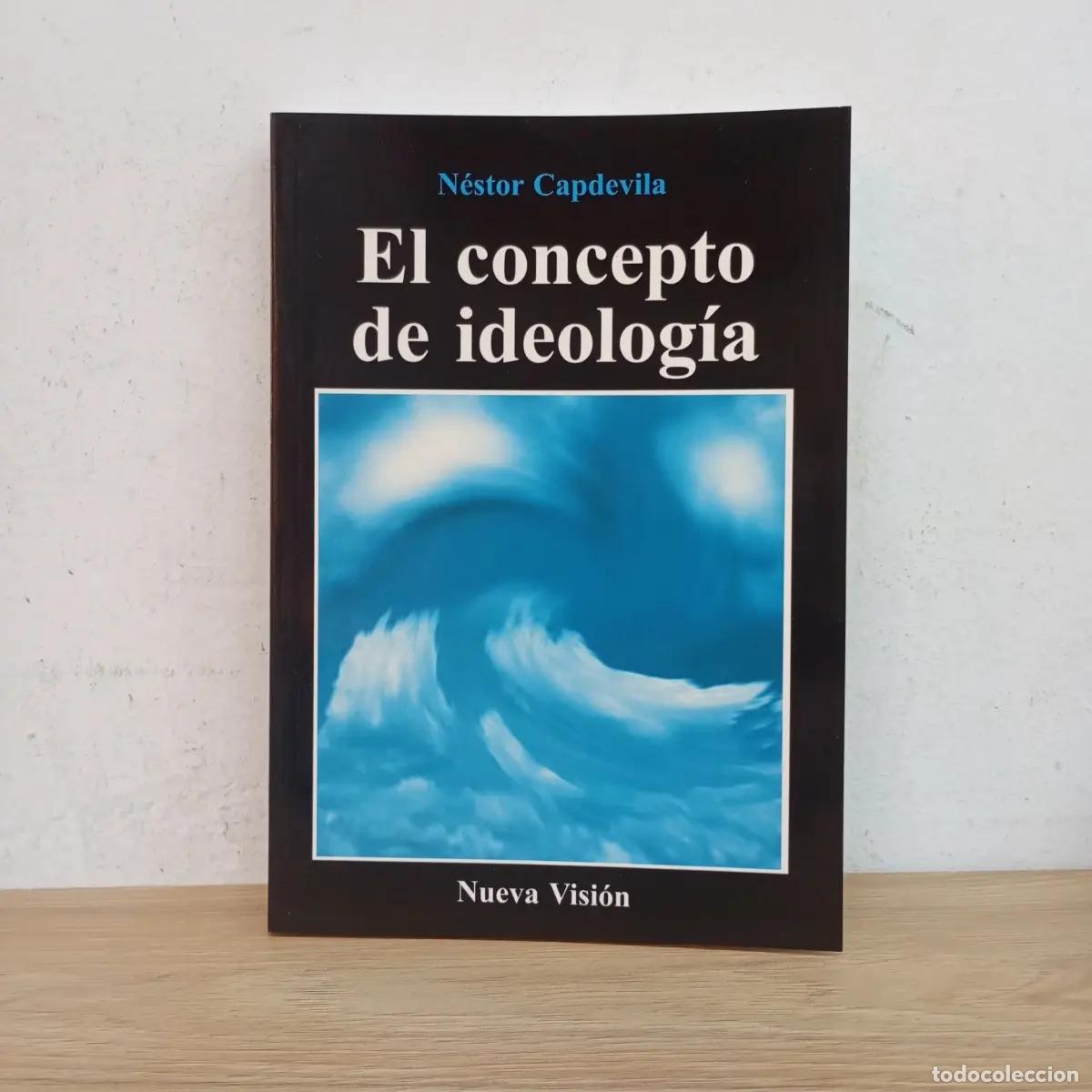 Libros: El concepto de ideolog&iacute;a - N&eacute;stor Capdevila - Foto 1