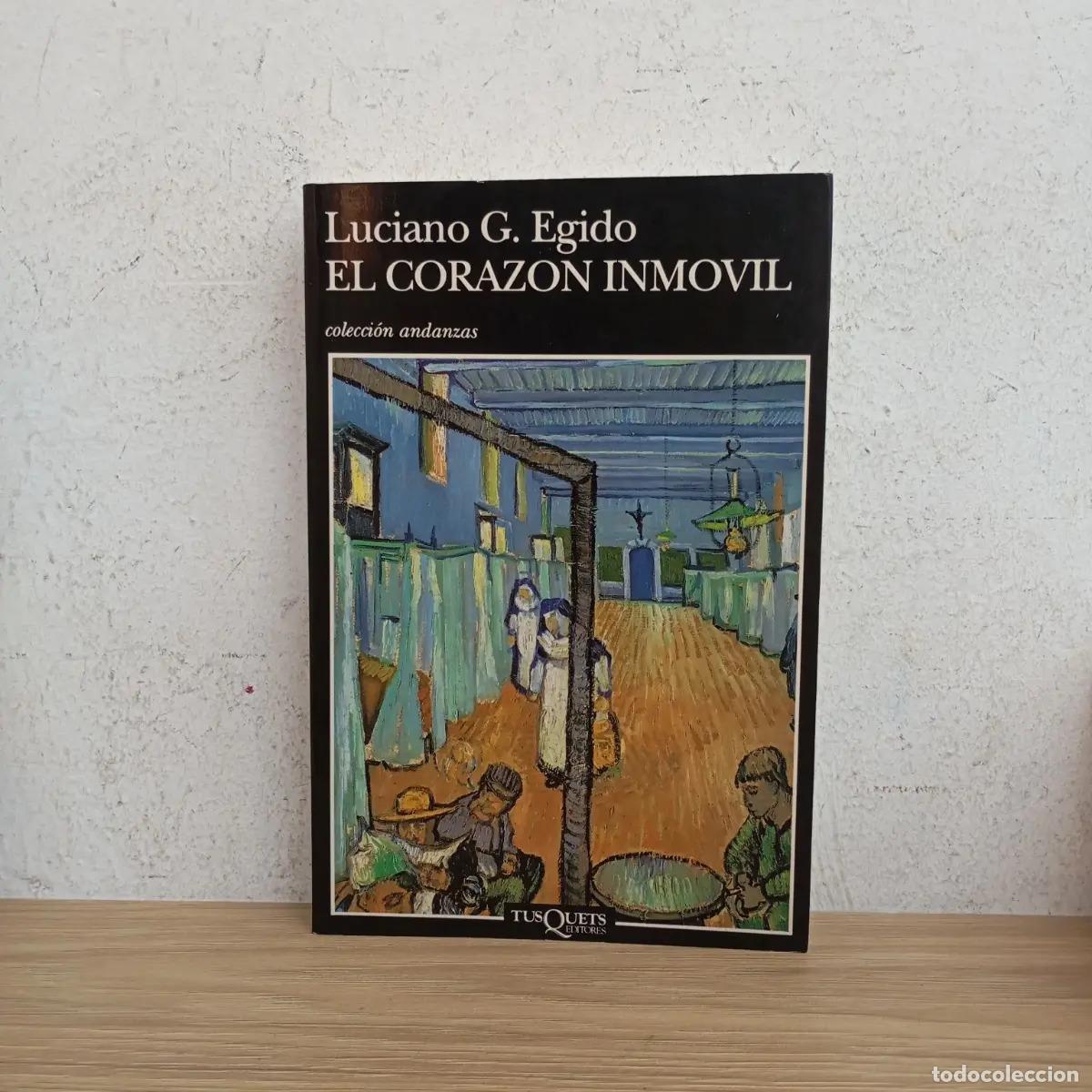 Libri di seconda mano: El coraz&oacute;n inm&oacute;vil - Luciano G. Egido