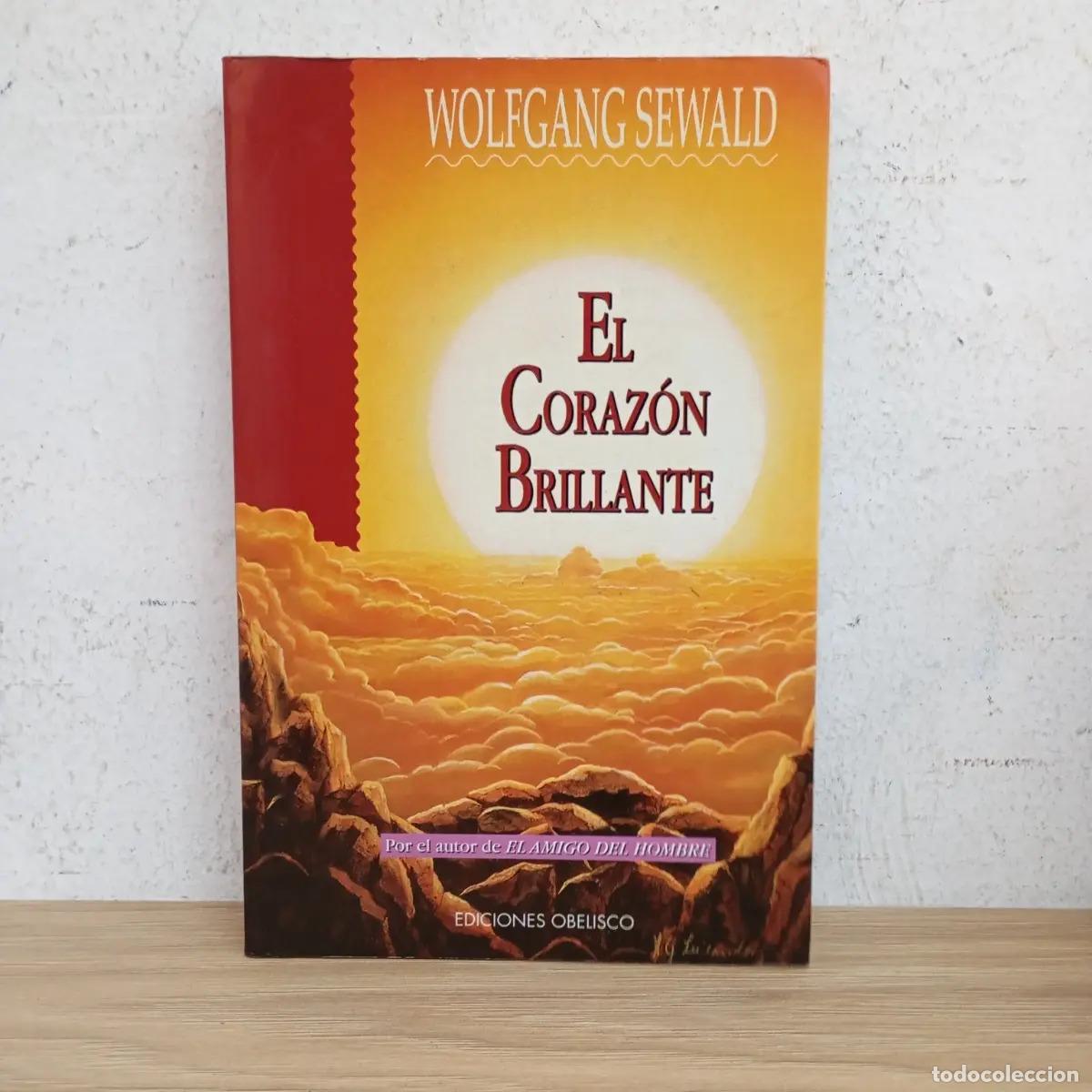 Libros: El coraz&oacute;n brillante - Wolfgang Sewald - Foto 1