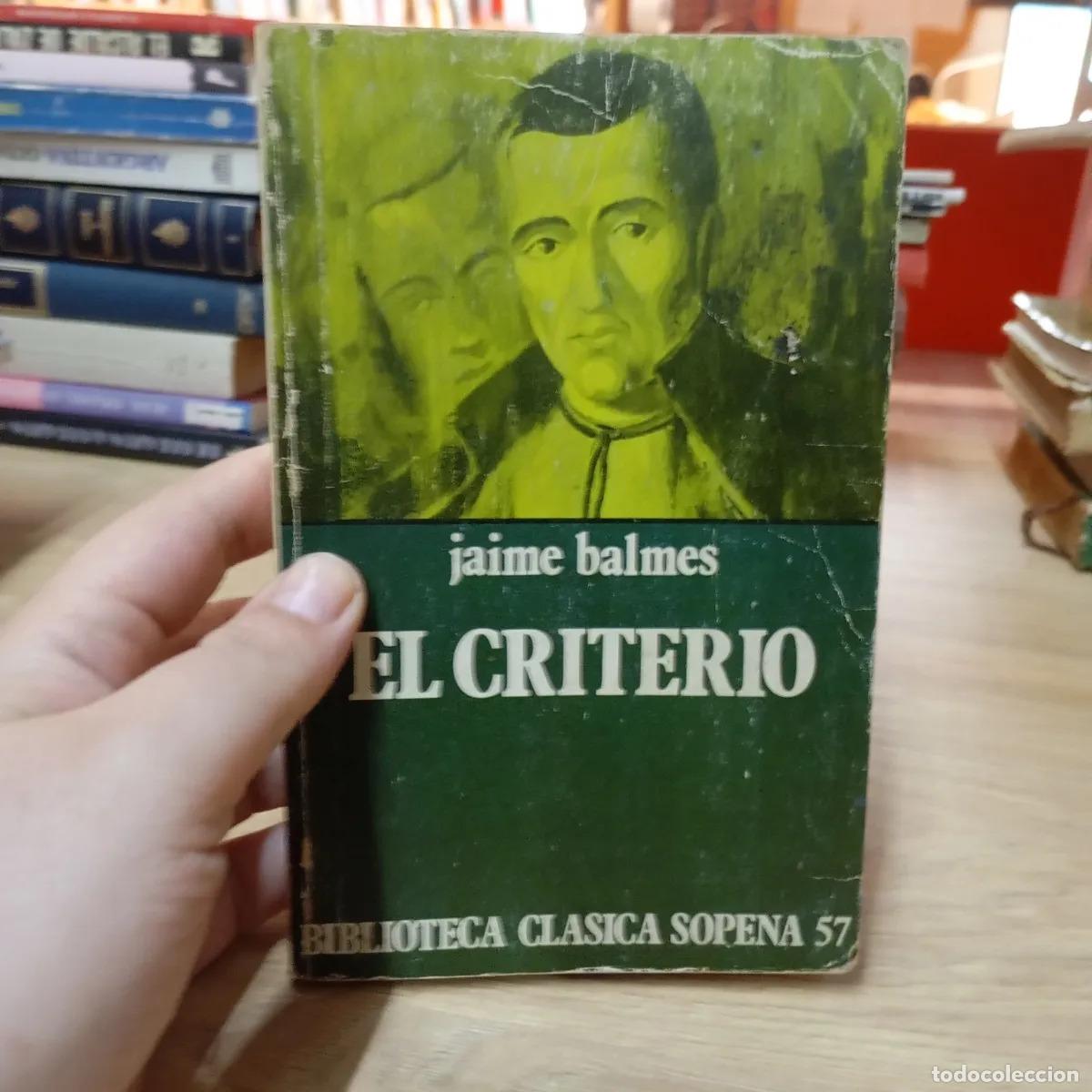 Libros: El criterio - Jaime Balmes - Foto 1