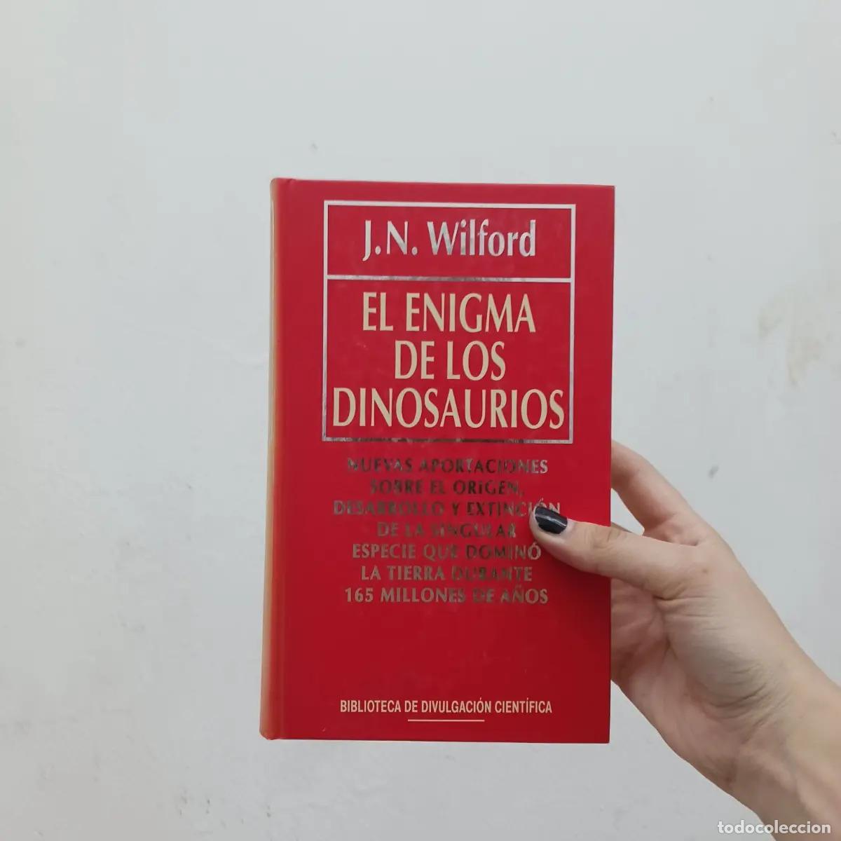 Libros: El enigma de los dinosaurios - J. N. Wilford - Foto 1