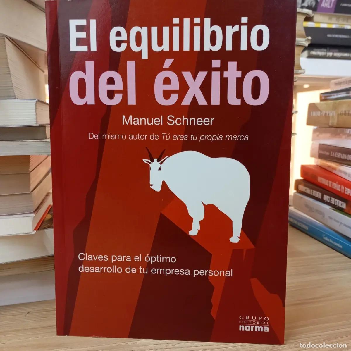 Libros: El equilibrio del &eacute;xito - Manuel Schneer