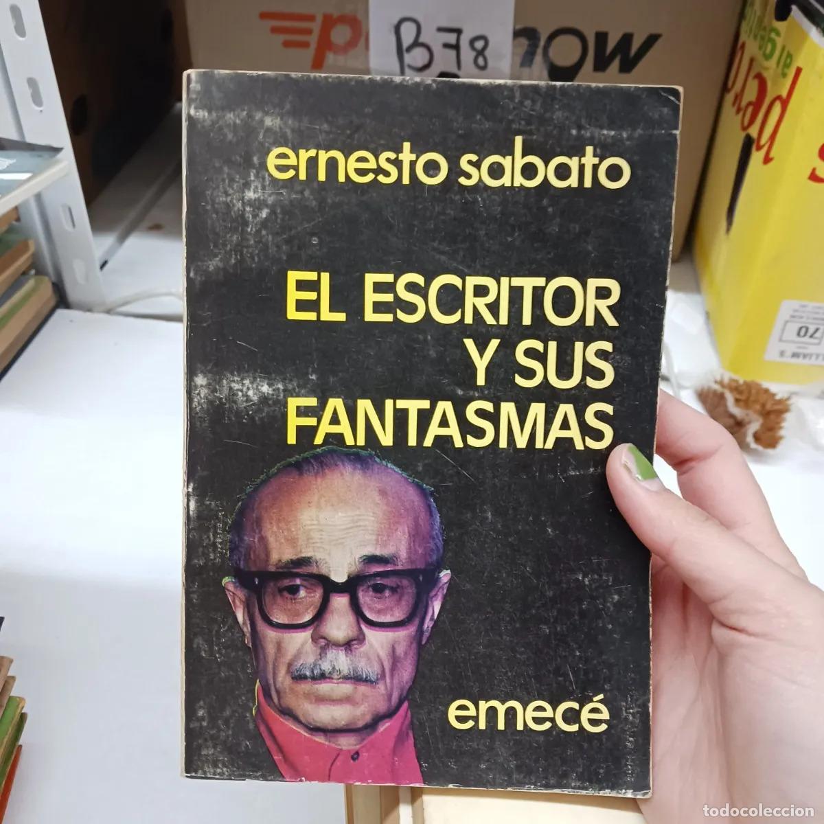 Libros: El escritor y sus fantasmas - Ernesto Sabato