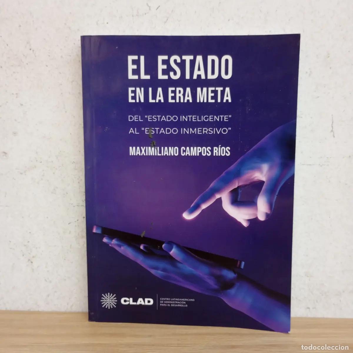 Libros: El estado en la era meta - Maximiliano Campos R&iacute;os