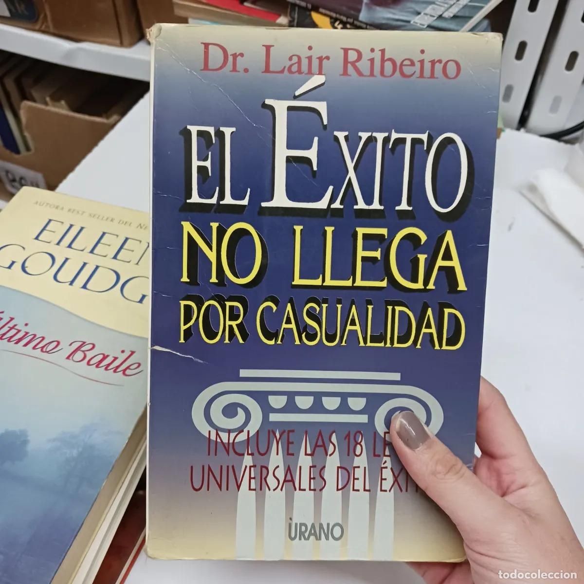 Libros: El exito no llega por casualidad (det.) - Dr. Lair Ribeiro