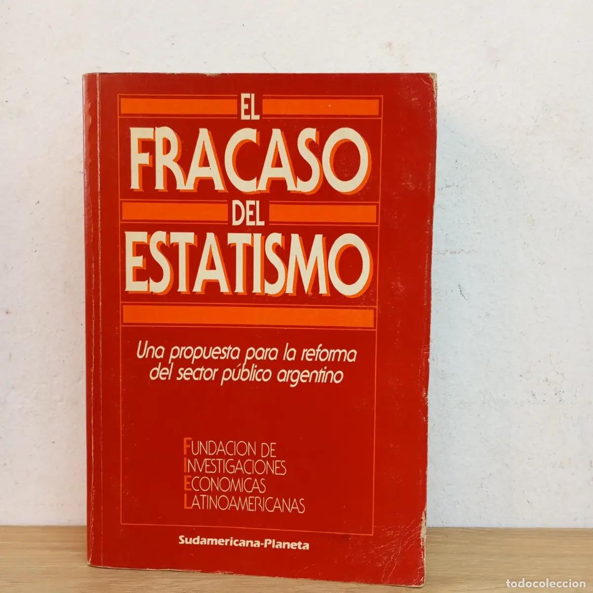 Libros: El fracaso del estatismo - FIEL