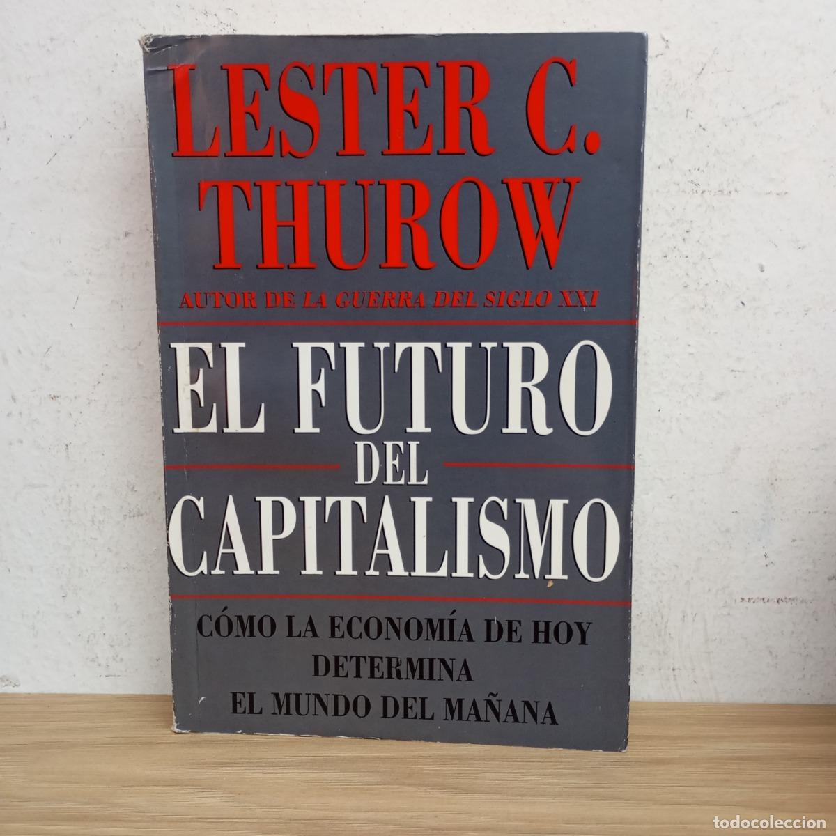 Libros: El futuro del capitalismo - Lester C. Thurow