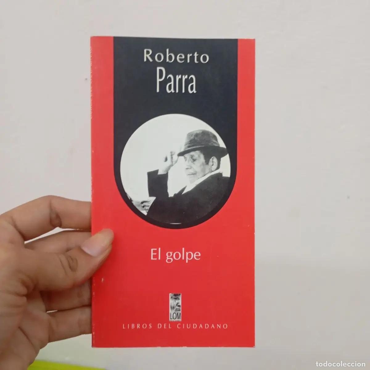 B&uuml;cher: El golpe - Roberto Parra