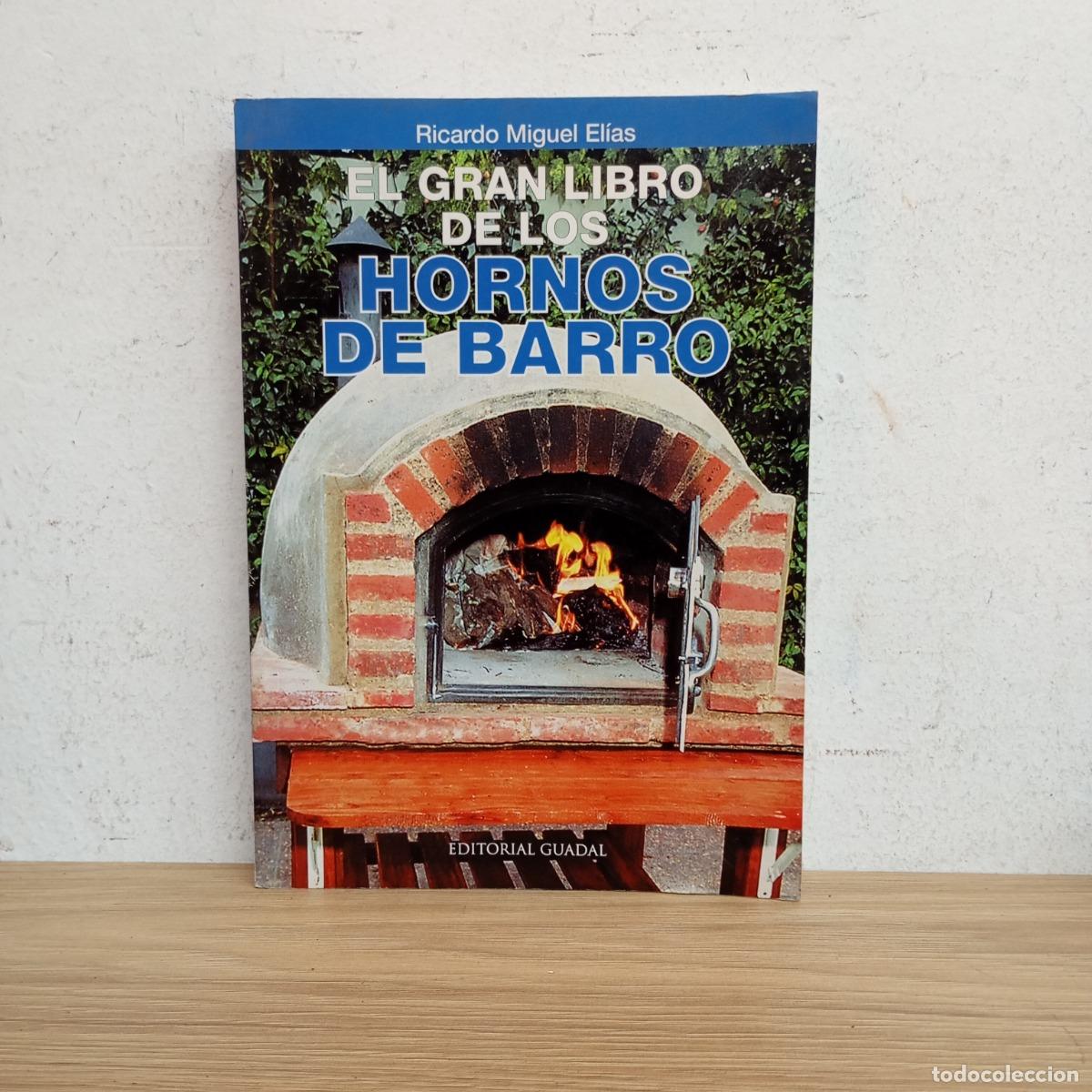 B&uuml;cher: El gran libro de los hornos de barro - Ricardo Miguel El&iacute;as