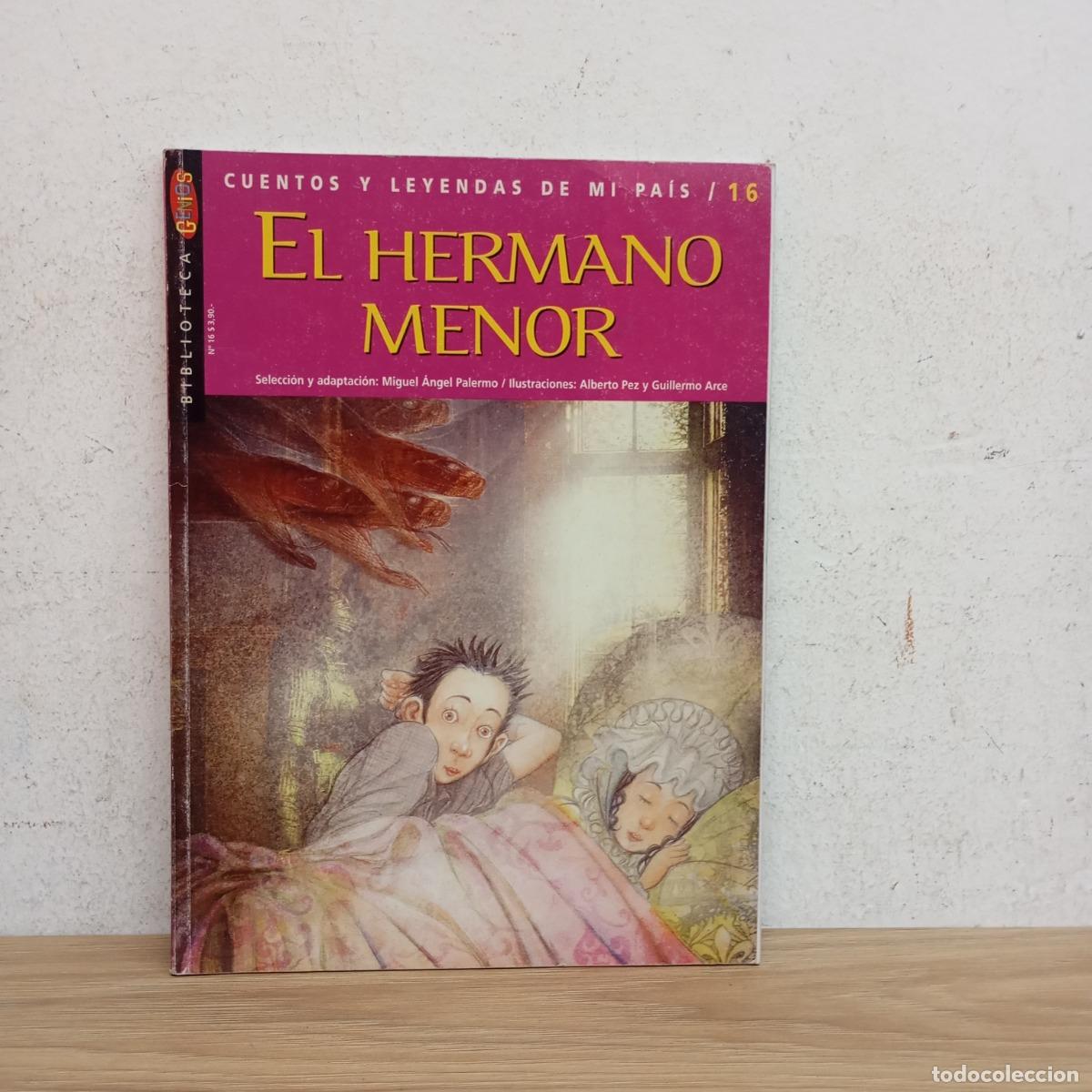 Libri di seconda mano: El hermano menor - Cuentos y leyendas de mi pa&iacute;s