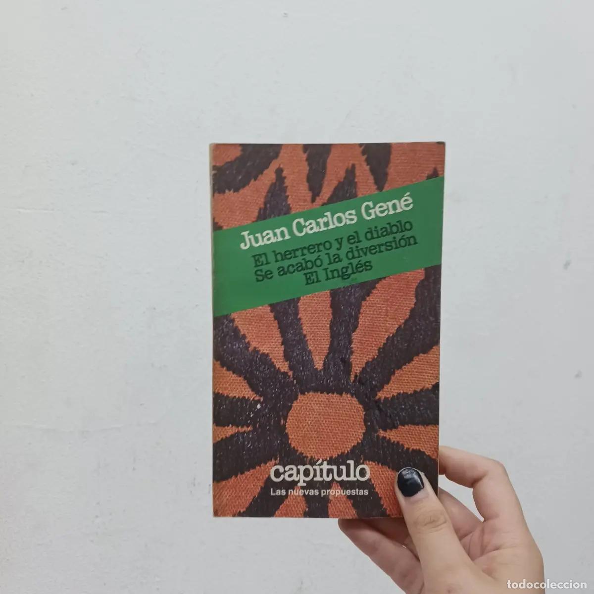 Libri di seconda mano: El herrero y el diablo, Se acabo la diversion, El ingles - Juan Carlos Gene