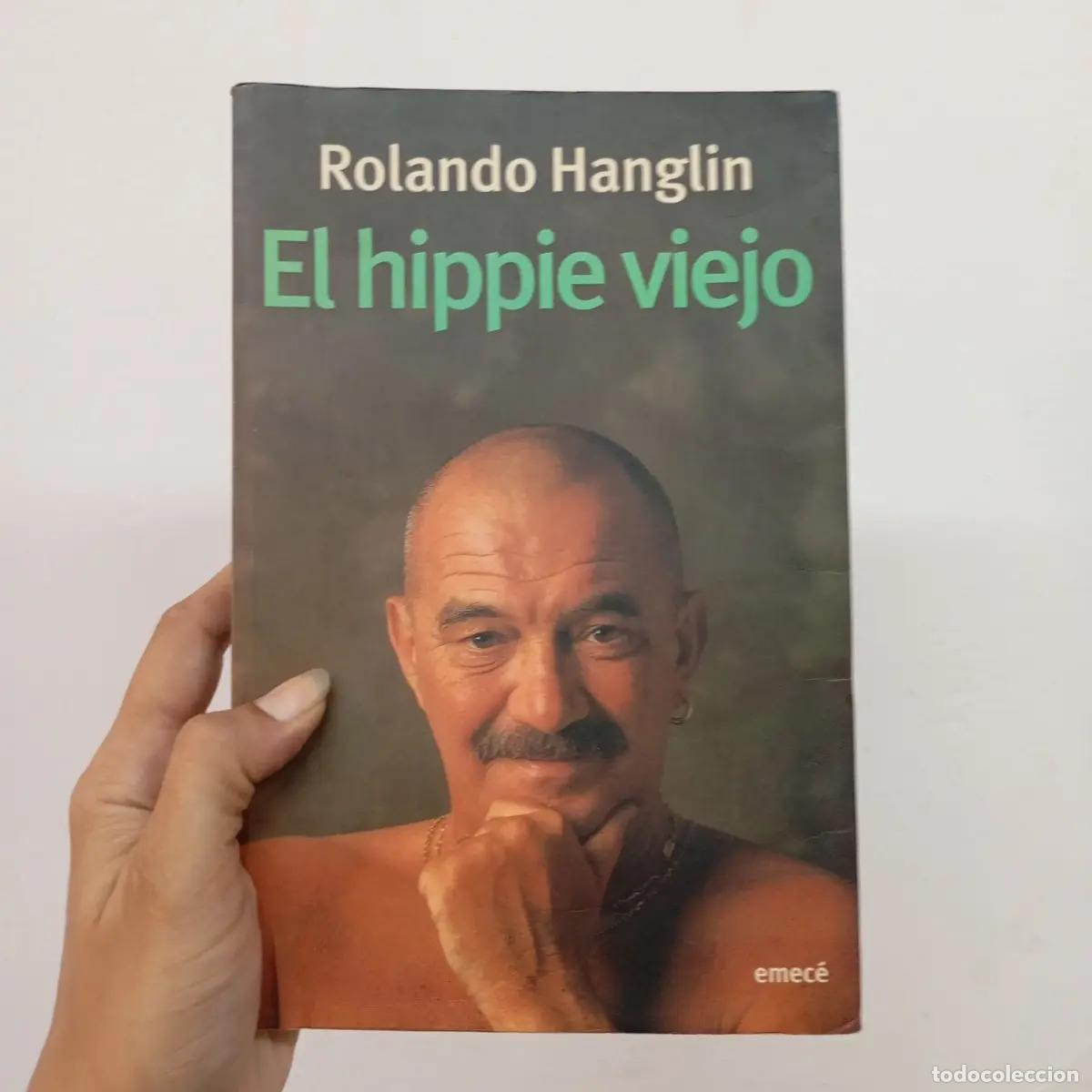 Libri di seconda mano: El hippie viejo - Rolando Hanglin