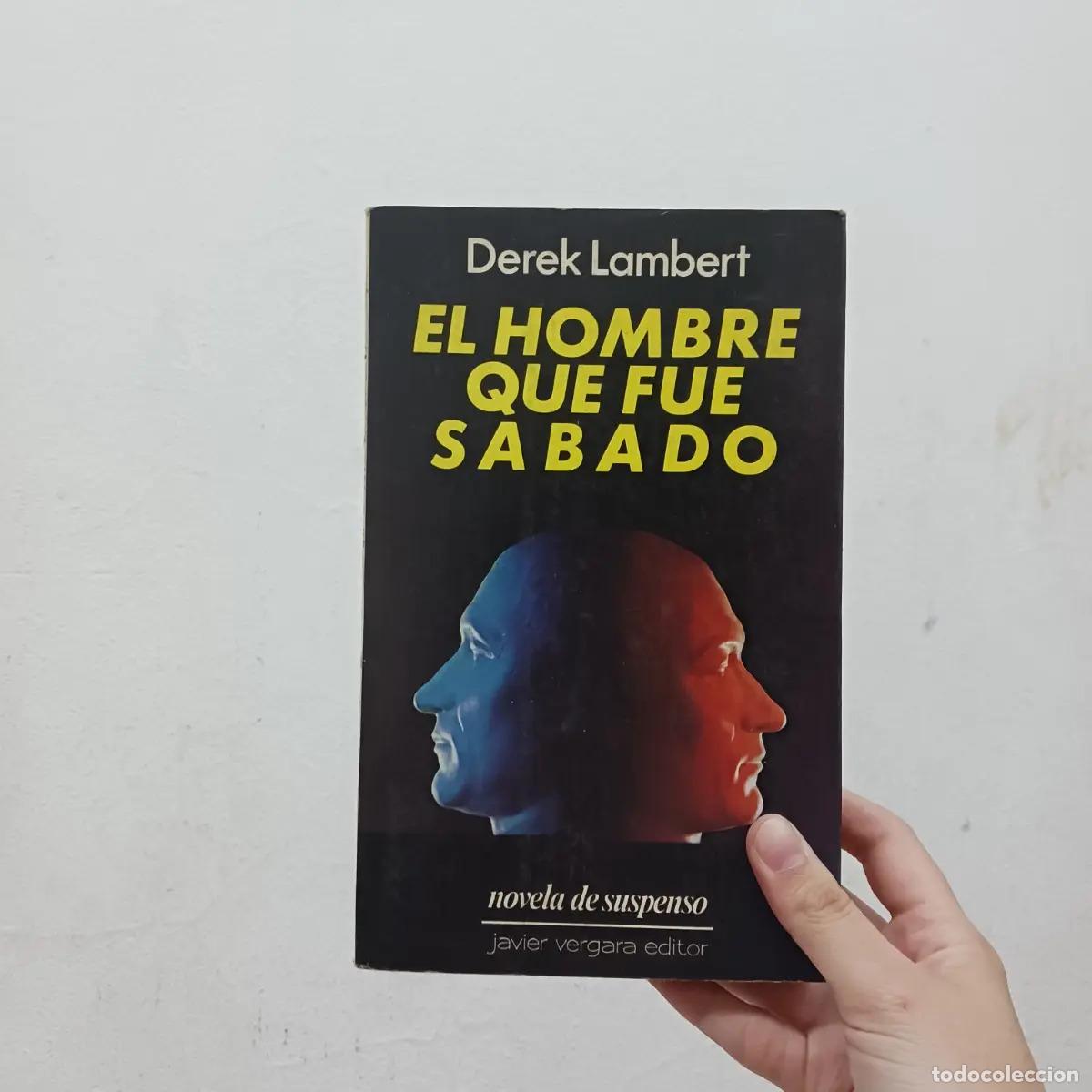 Libros: El hombre que fue sabado - Derek Lambert - Foto 1