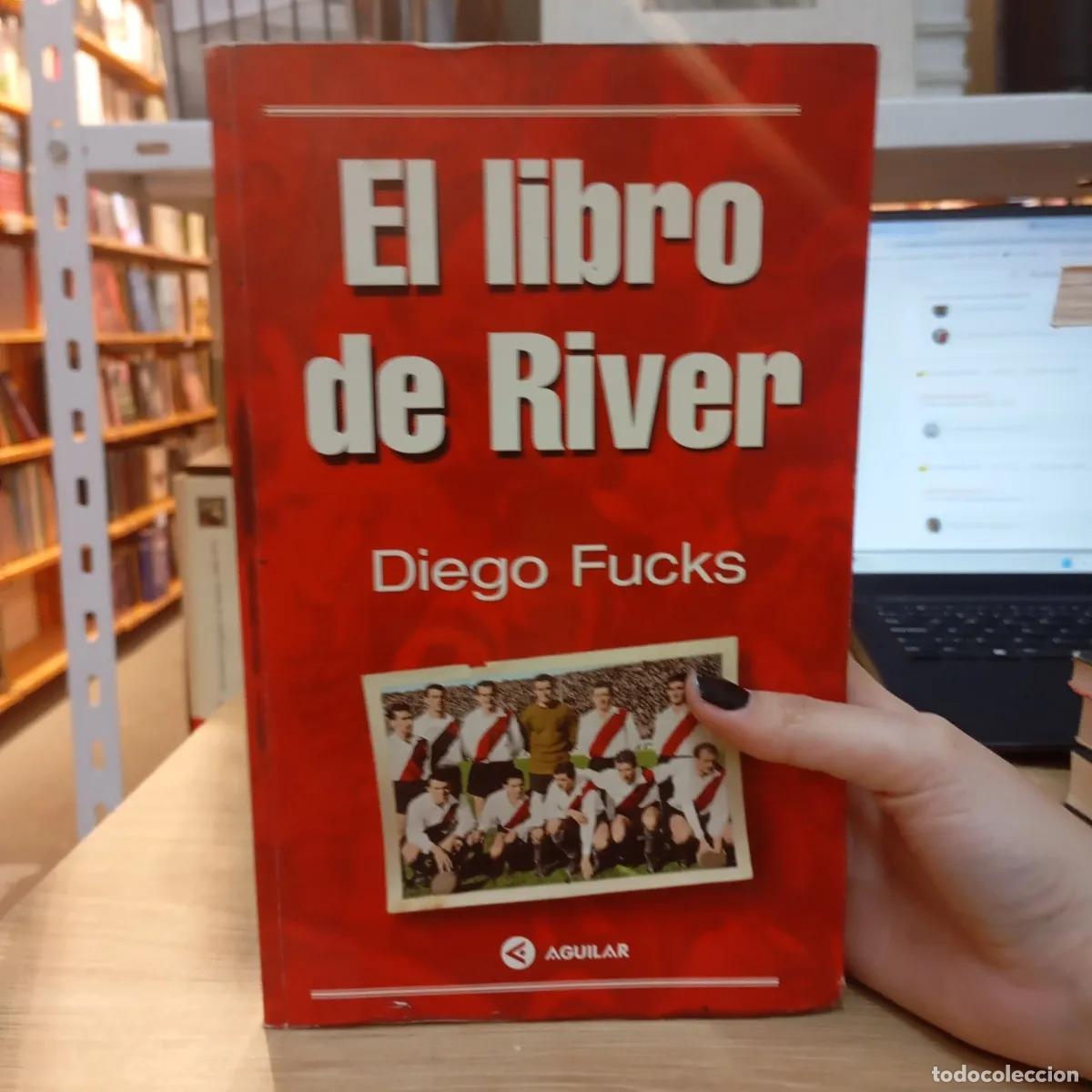 Libros: El libro de River (det.) - Diego Fucks