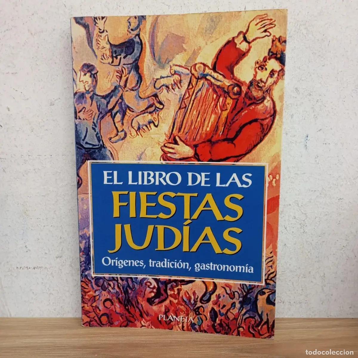 Libri di seconda mano: El libro de las fiestas jud&iacute;as - VVAA