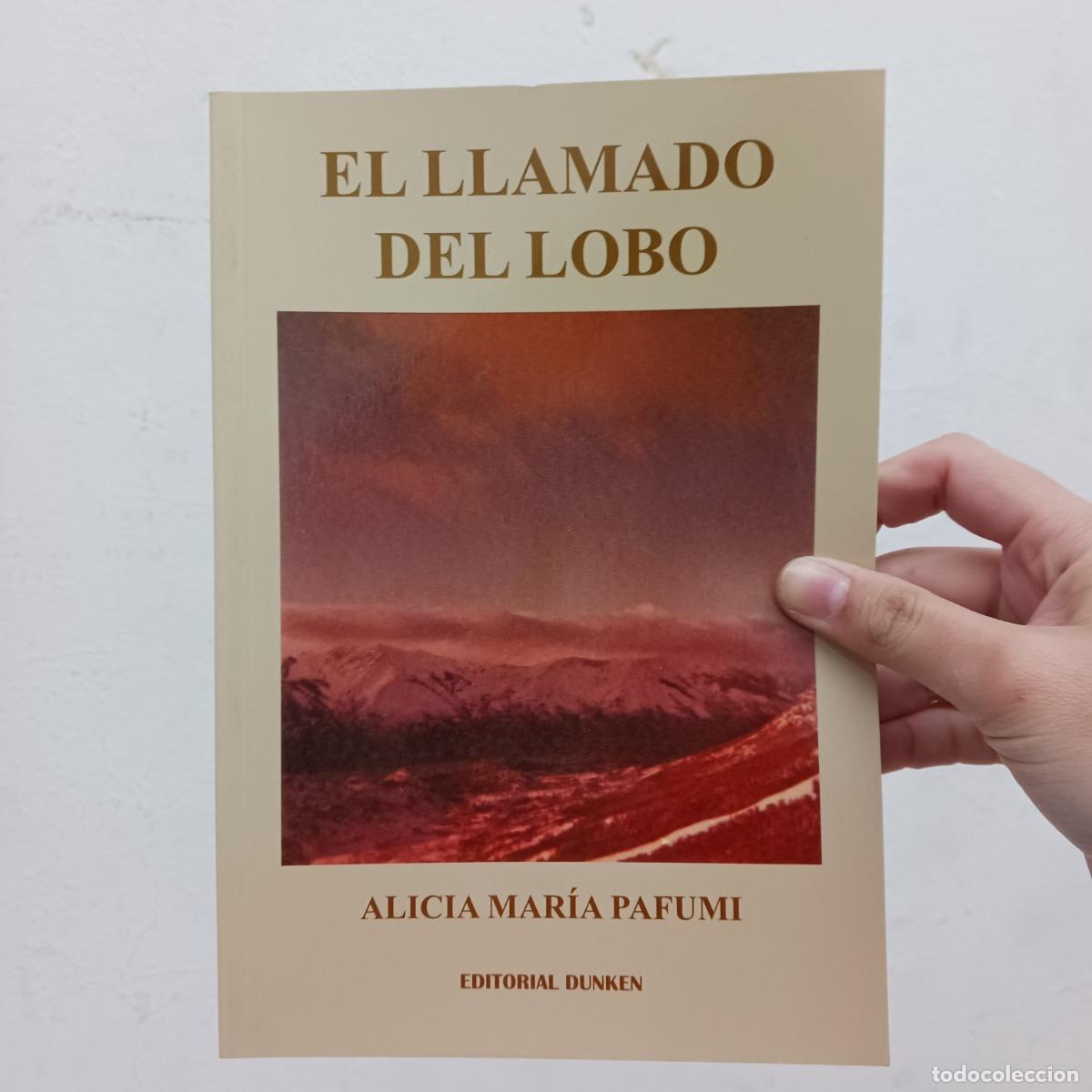 Libri di seconda mano: El llamado del lobo - Alicia Mar&iacute;a Pafumi