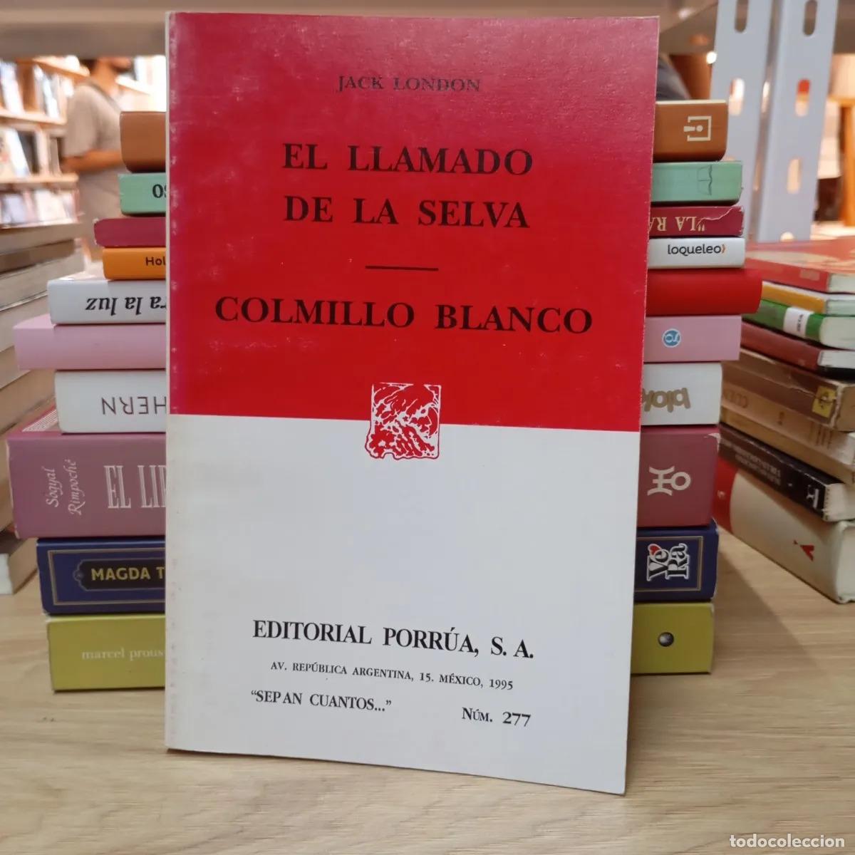 Libros: El llamado de la selva - Colmillo blanco - Jack London - Foto 1