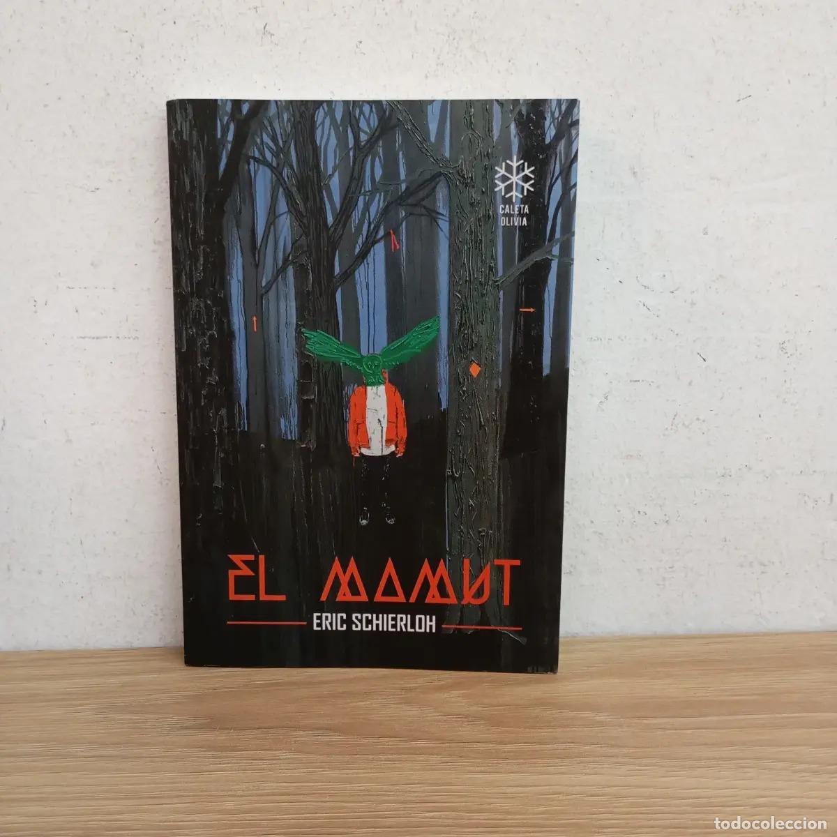 Libri di seconda mano: El mamut - Eric Schierloh