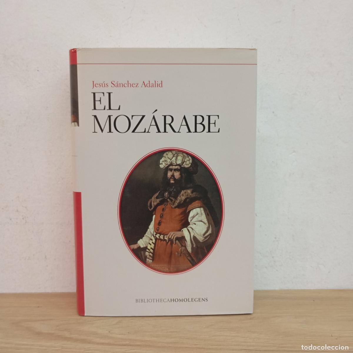 Libros: El moz&aacute;rabe - Jes&uacute;s S&aacute;nchez Adalid - Foto 1