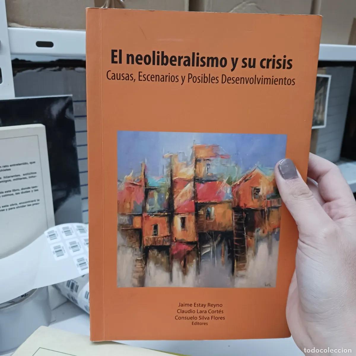 Libri di seconda mano: El neoliberalismo y su crisis - VVAA