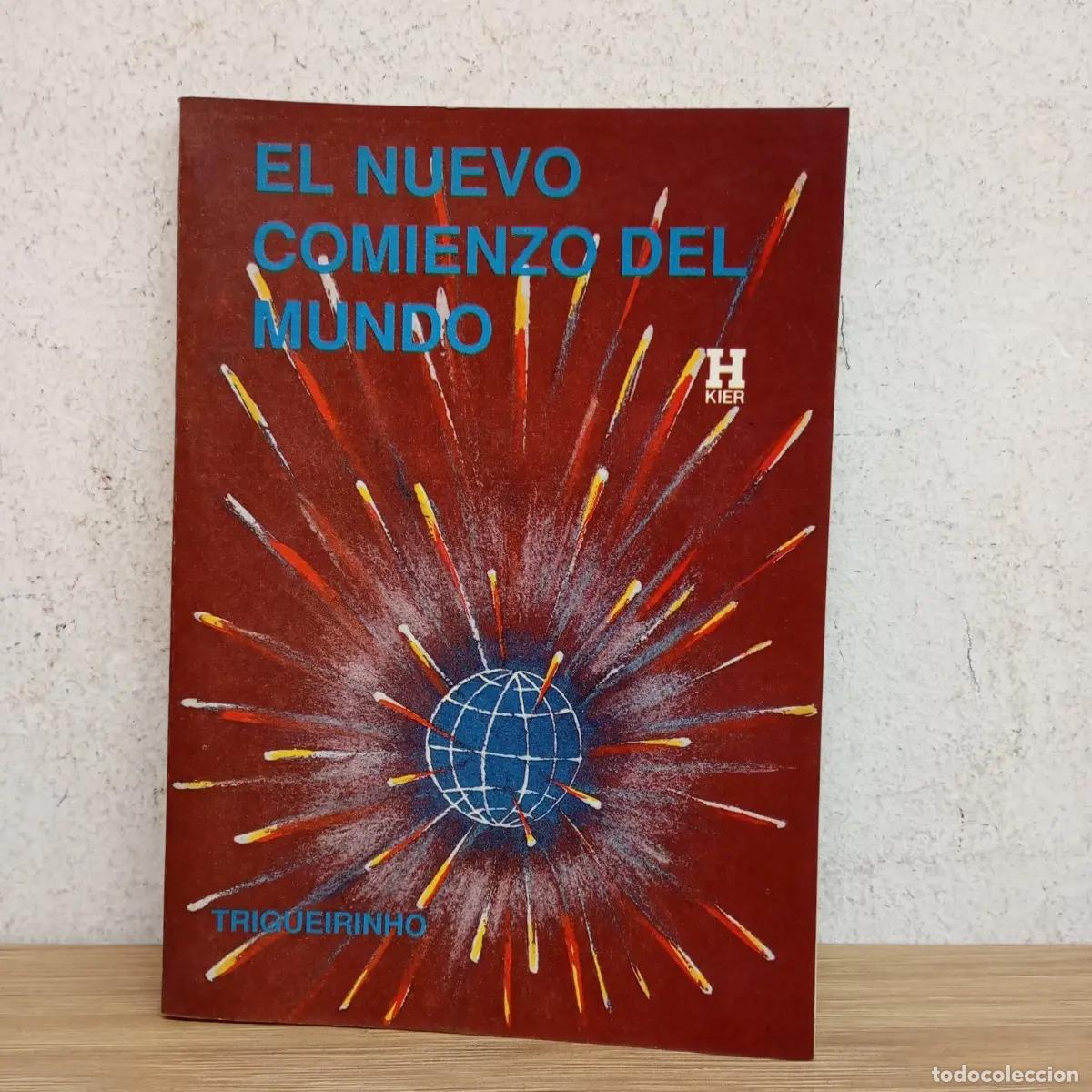 Libri di seconda mano: El nuevo comienzo del mundo - Trigueirinho