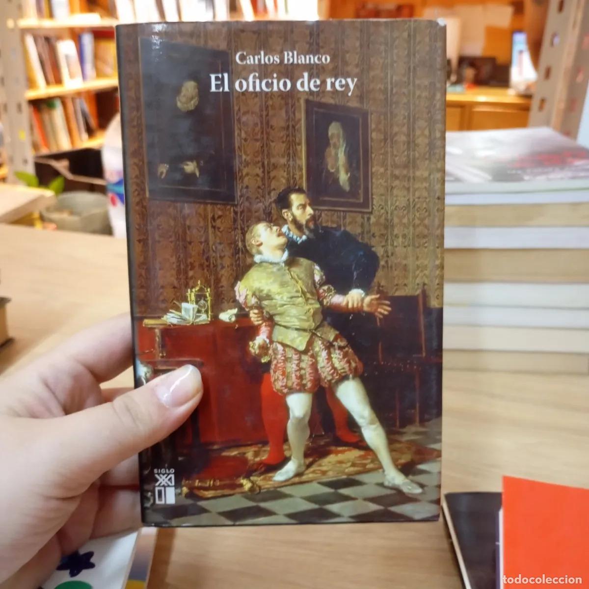 Libros: El oficio de rey - Carlos Blanco - Foto 1