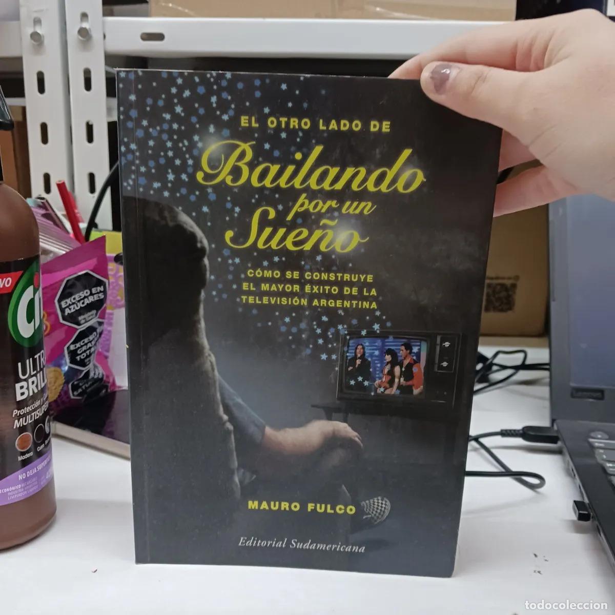 Libros: El otro lado de bailando por un sue&ntilde;o - Mauro Fulco