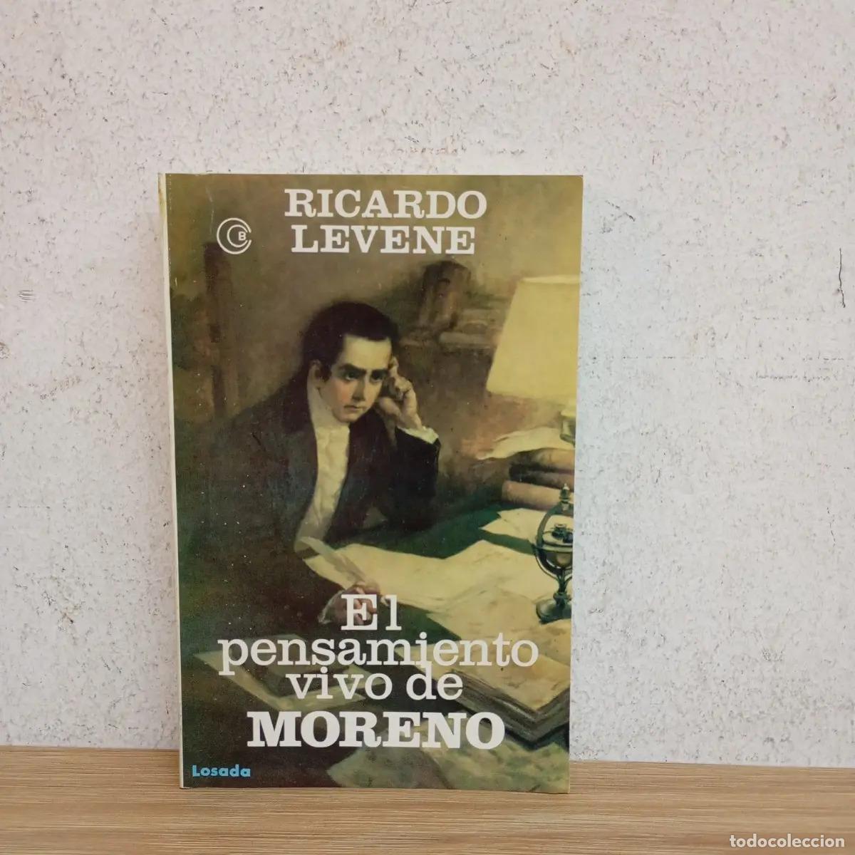 Livres: El pensamiento vivo de Moreno - Ricardo Levene