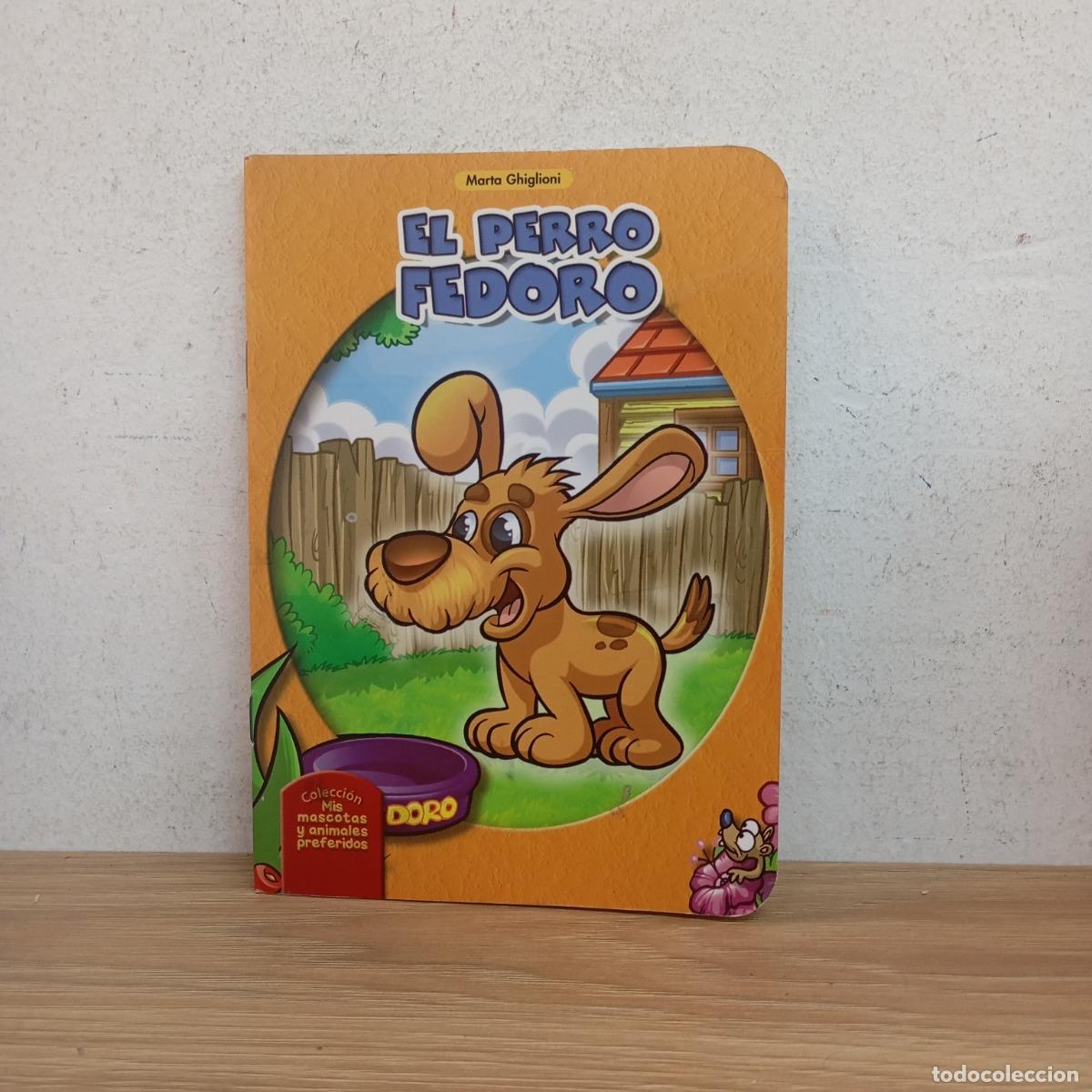 Livres: El perro Fedoro - Marta Ghiglioni