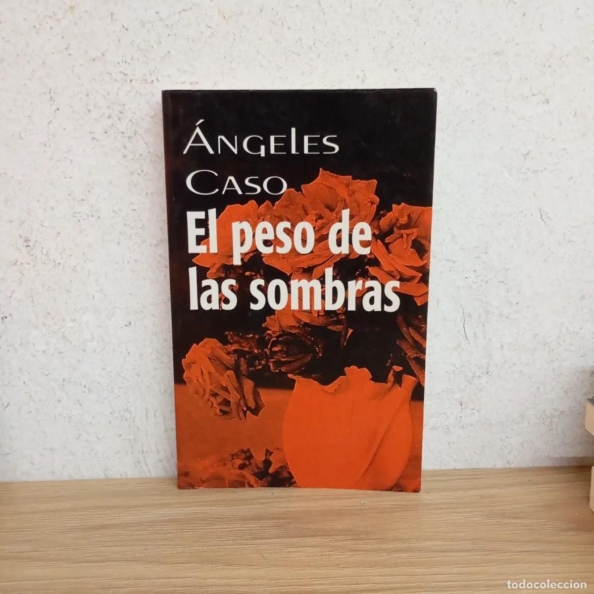 Libros: El peso de las sombras - &Aacute;ngeles Caso - Foto 1