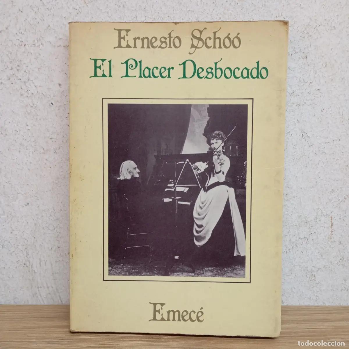 Libri di seconda mano: El placer desbocado - Ernesto Scho&oacute;