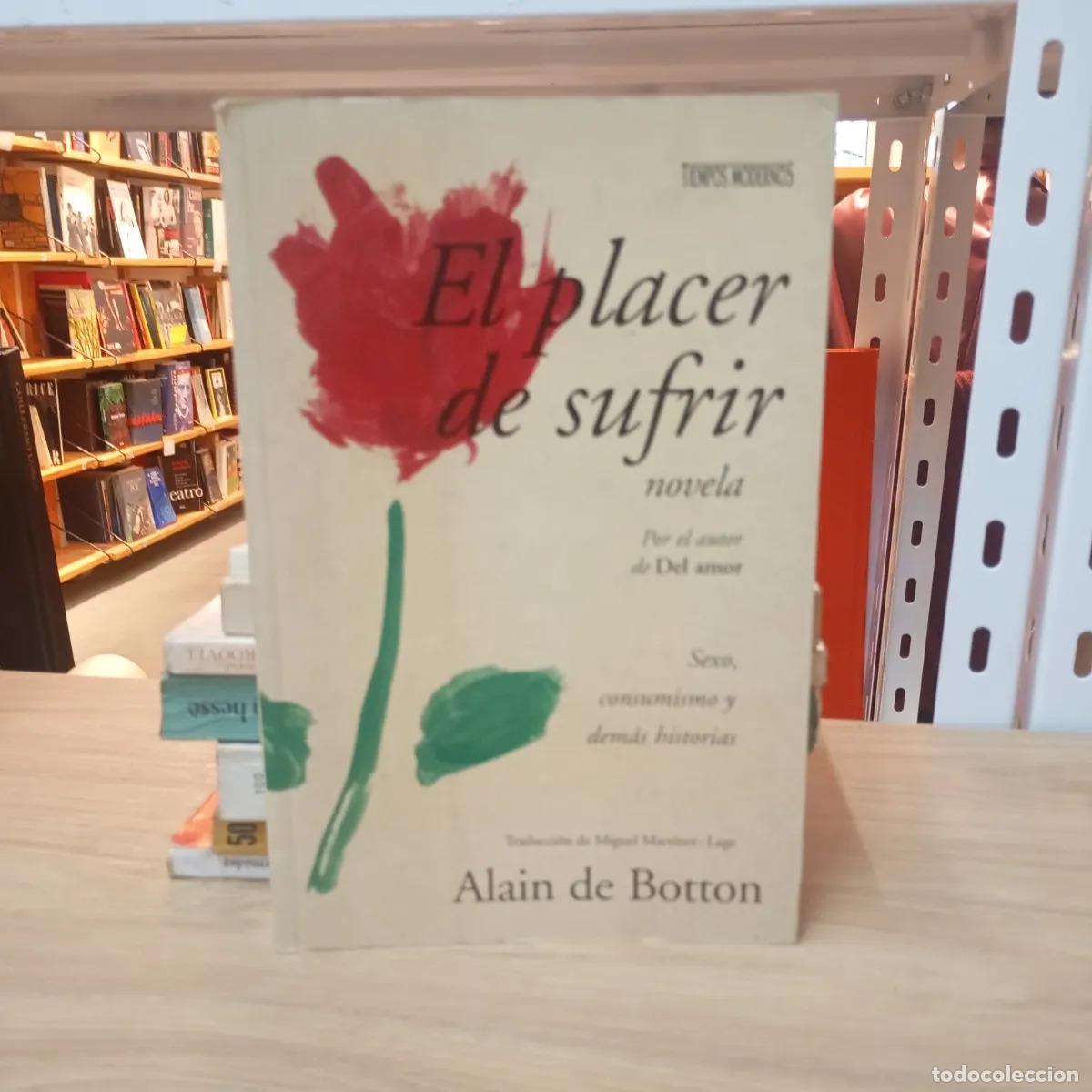 Libri di seconda mano: El placer de sufrir - Alain de Botton