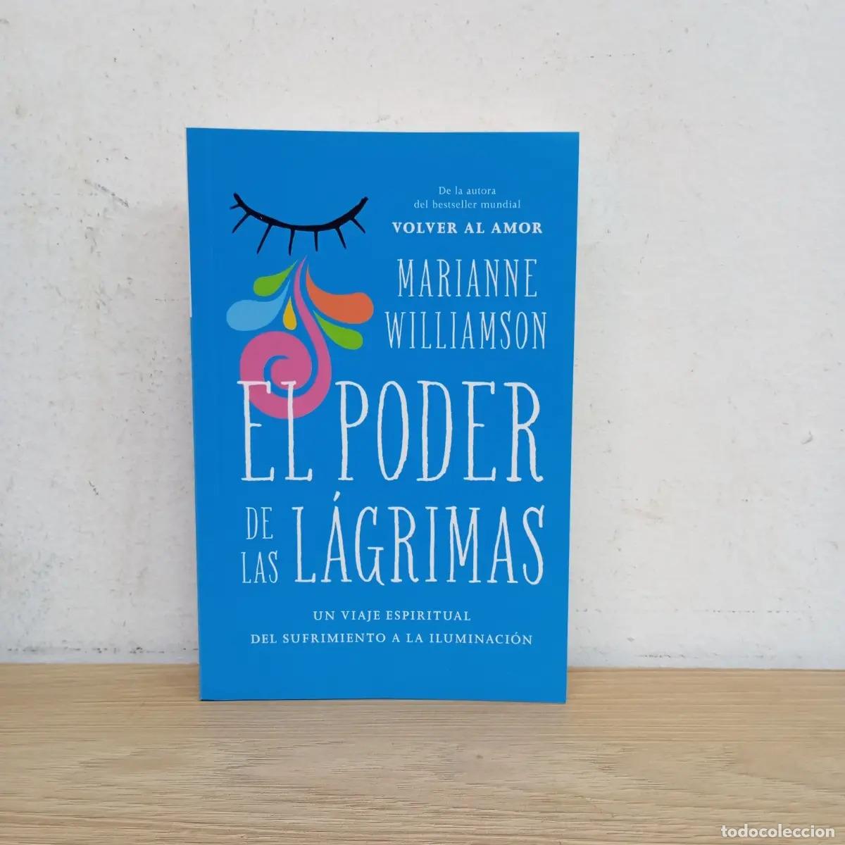 Libros: El poder de las l&aacute;grimas - Marianne Williamson - Foto 1