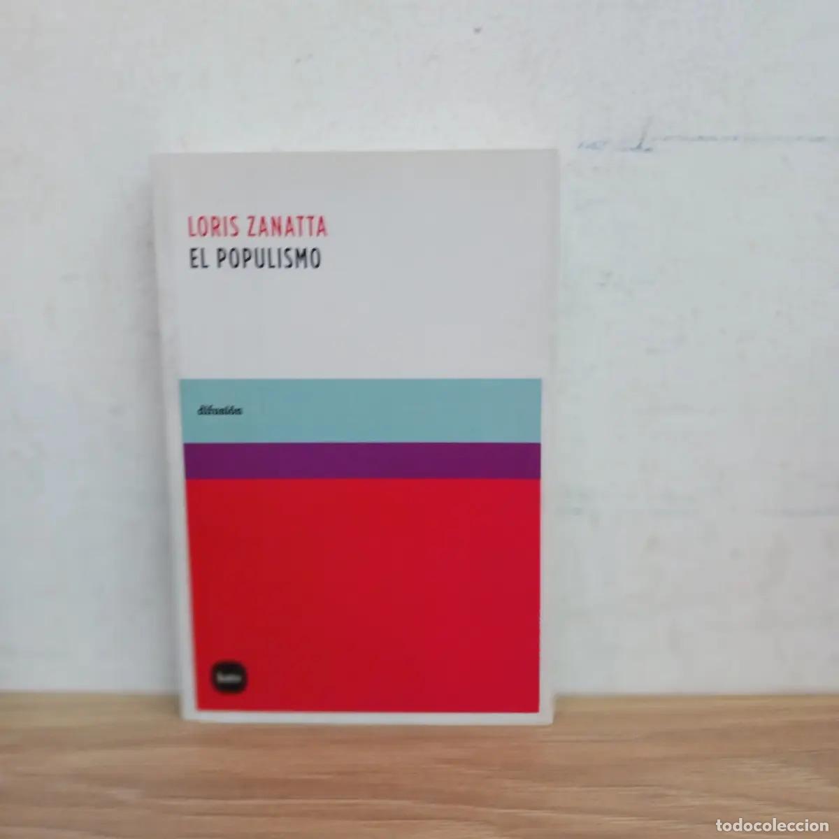 Libri di seconda mano: El populismo - Loris Zanatta