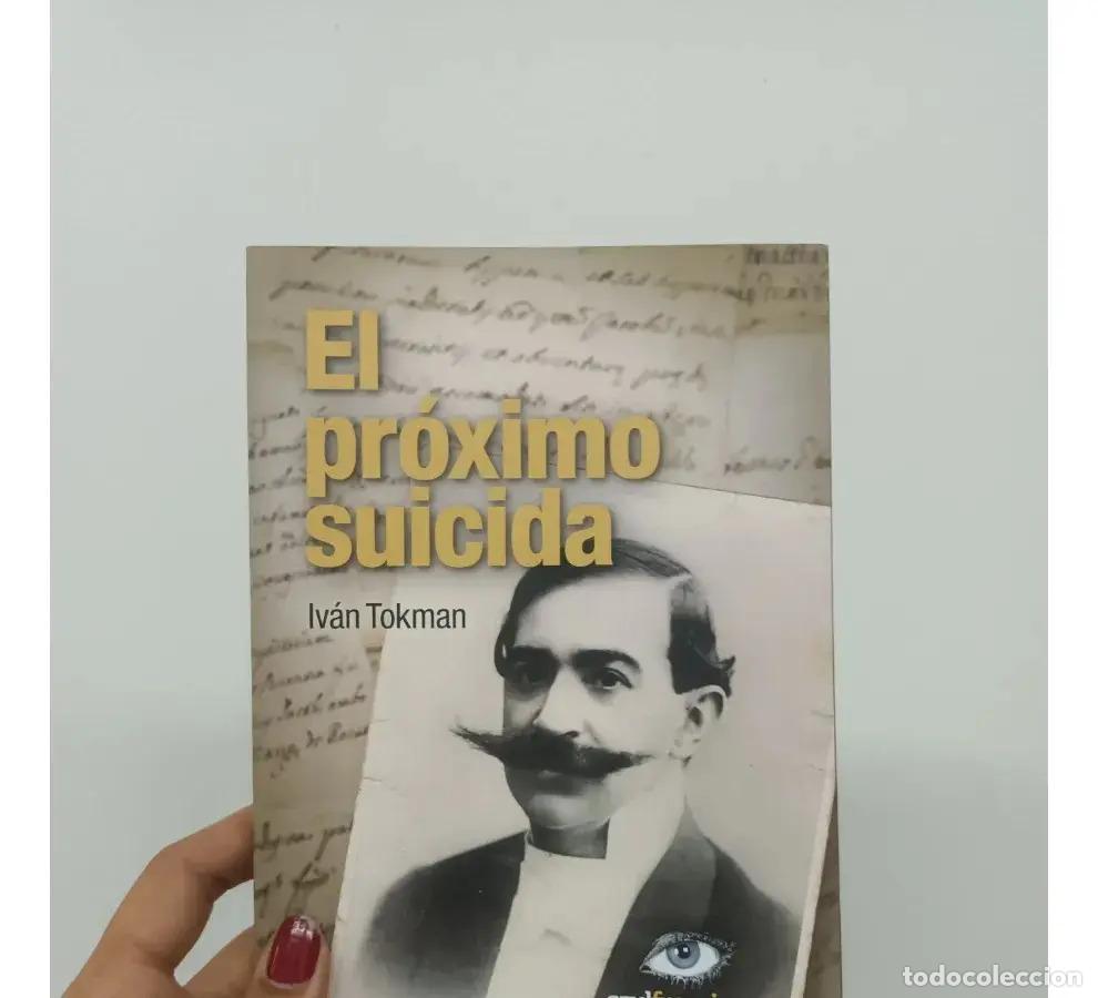 Livres: El pr&oacute;ximo suicida - Iv&aacute;n Tokman